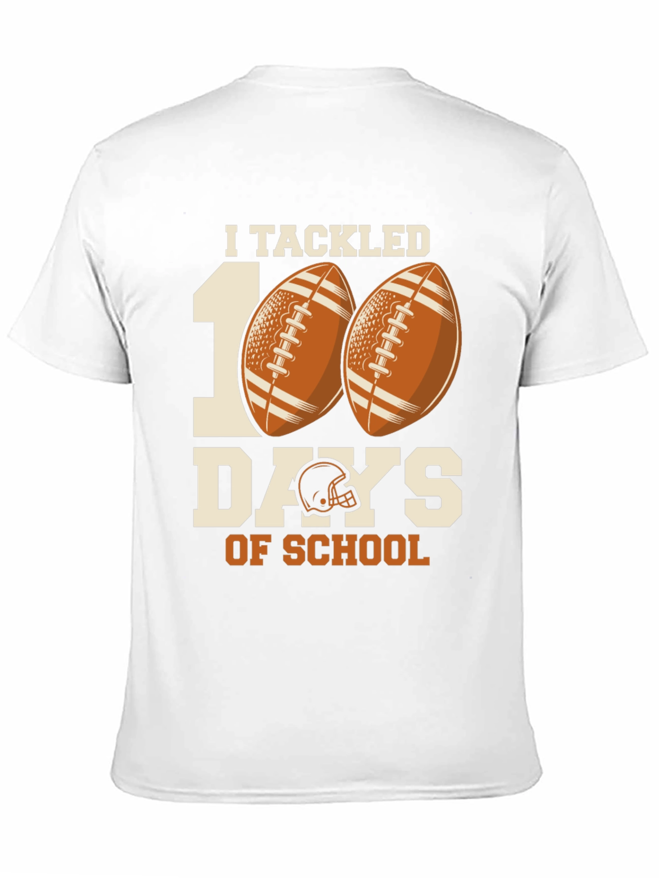 I Tackled 100 Days of School Football T-Shirt