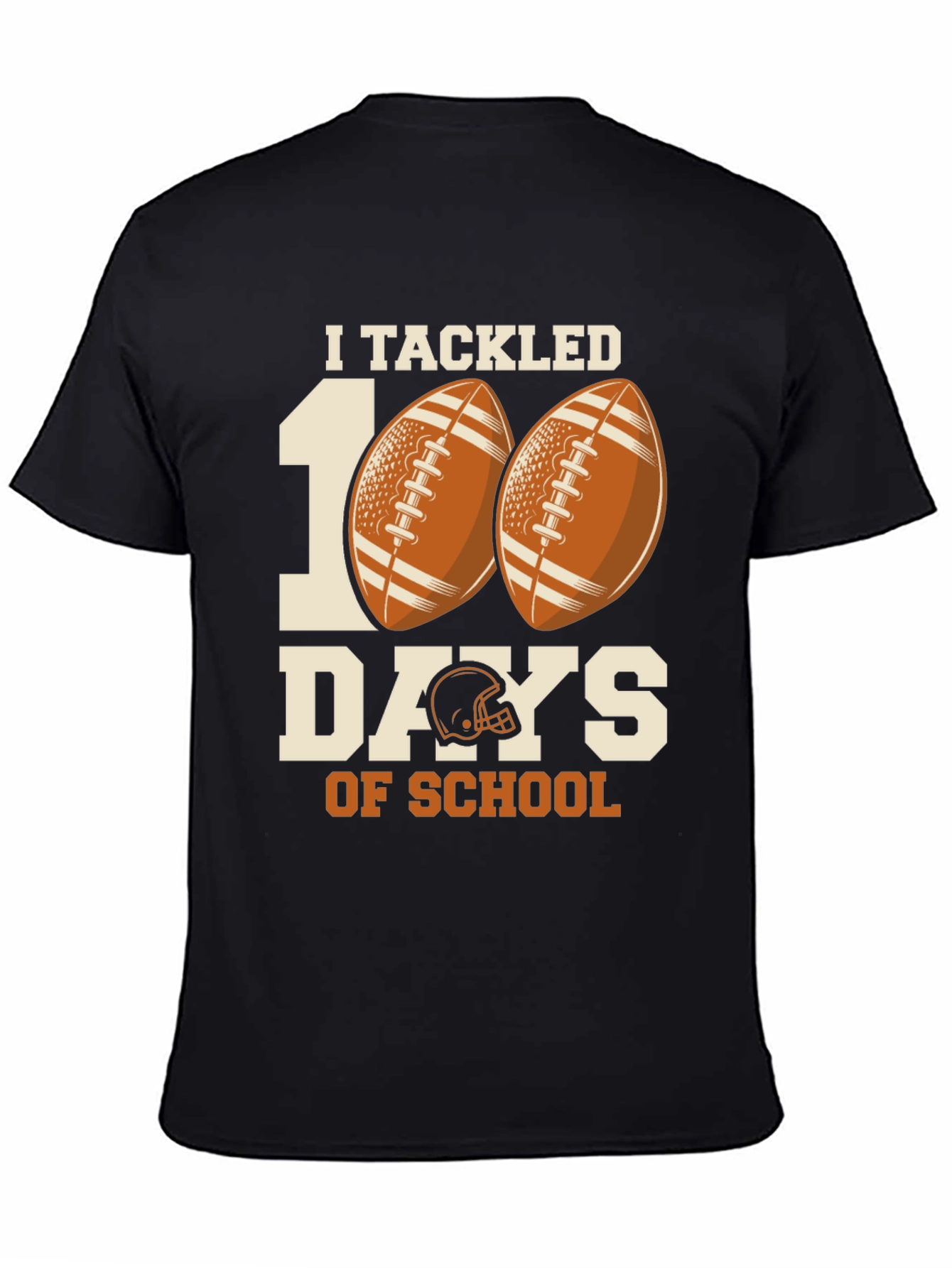 I Tackled 100 Days of School Football T-Shirt