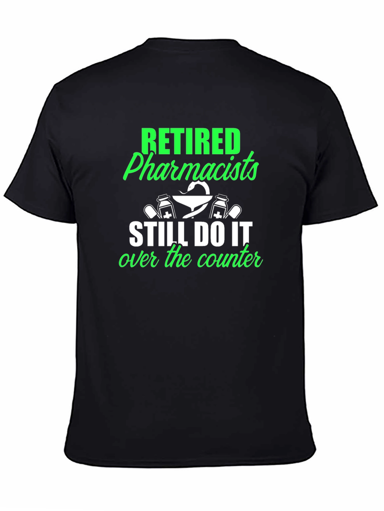 Retired Pharmacists T-Shirt - Novelty Gift Idea