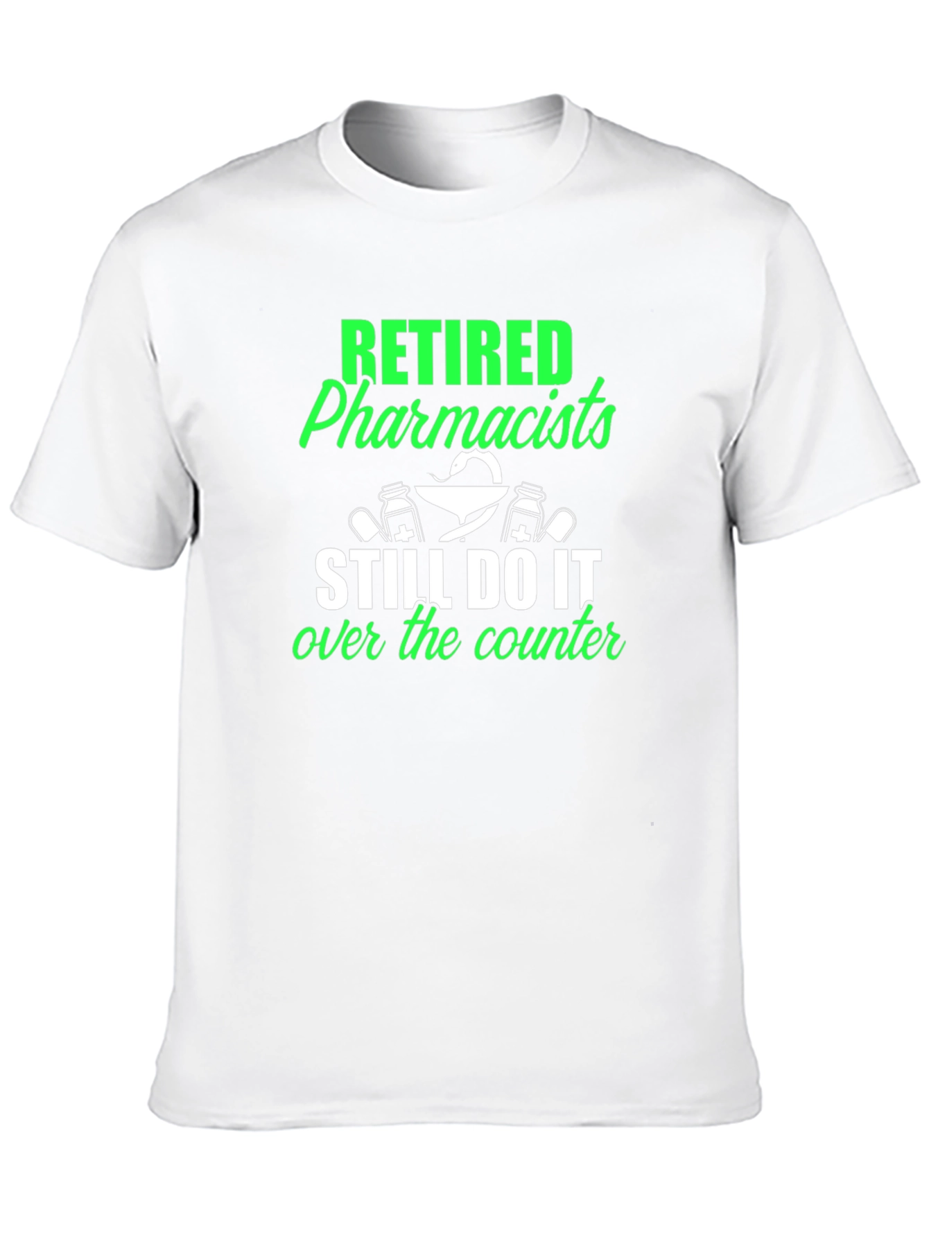 Retired Pharmacists T-Shirt - Novelty Gift Idea