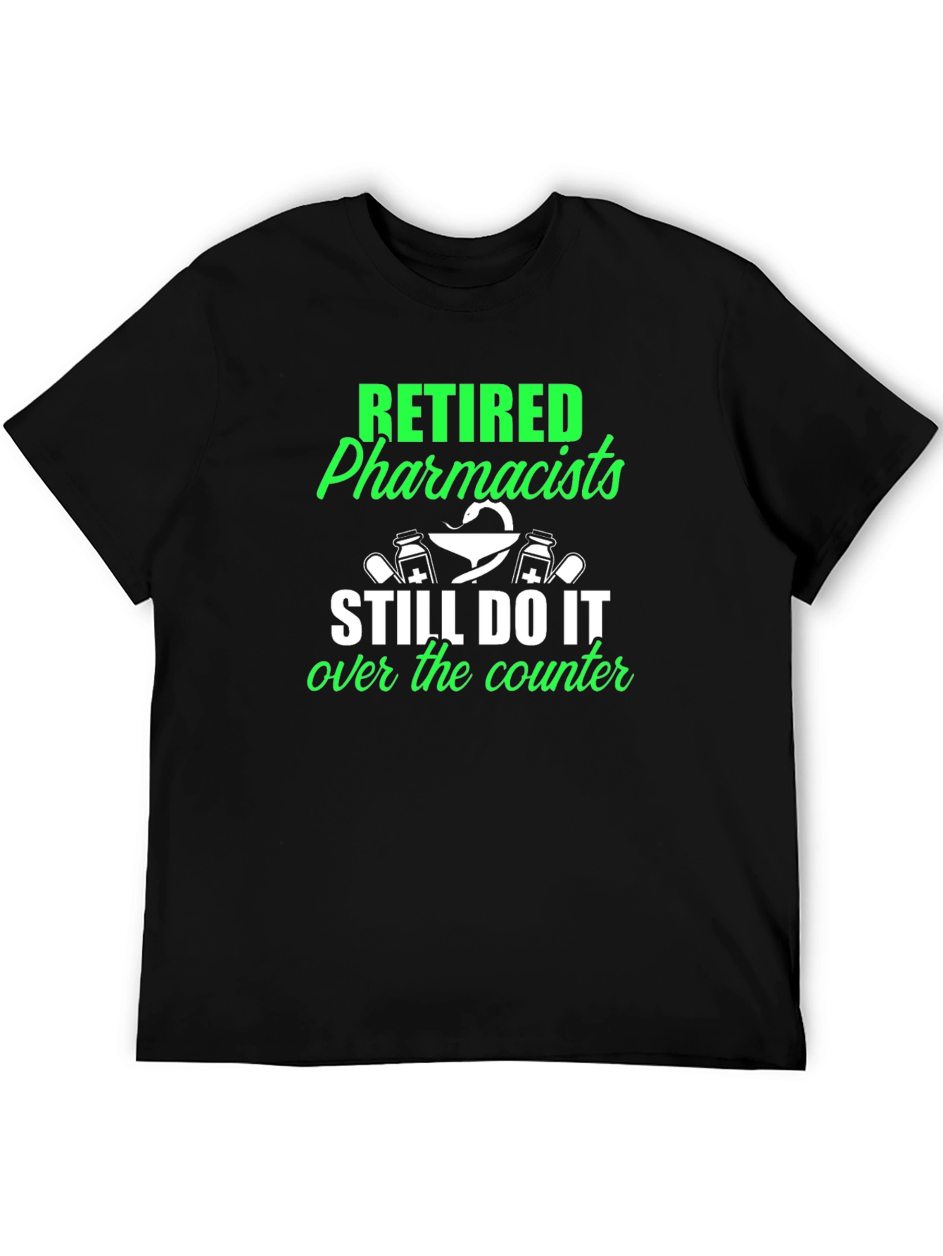Retired Pharmacists T-Shirt - Novelty Gift Idea