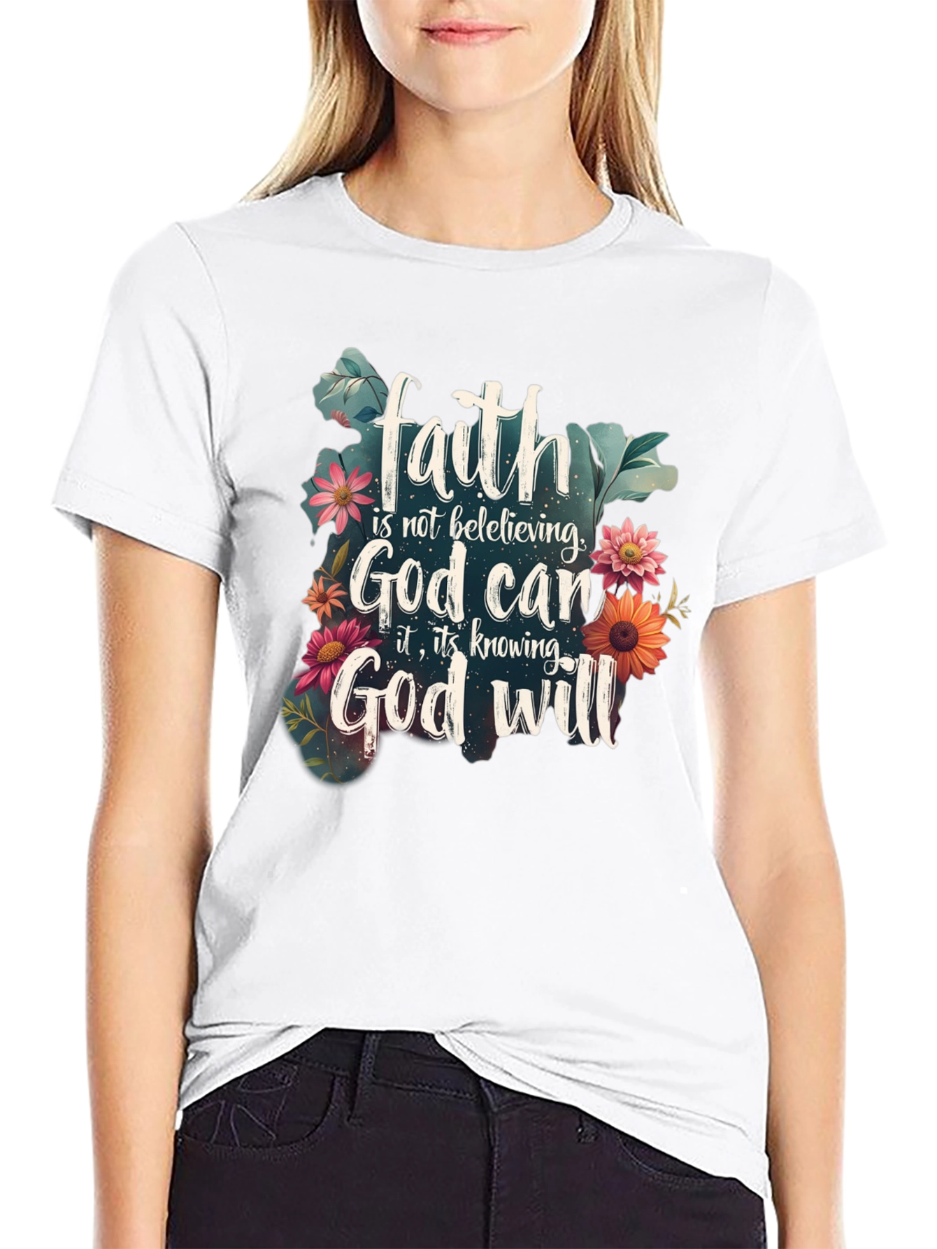 Faith God Will T-Shirt