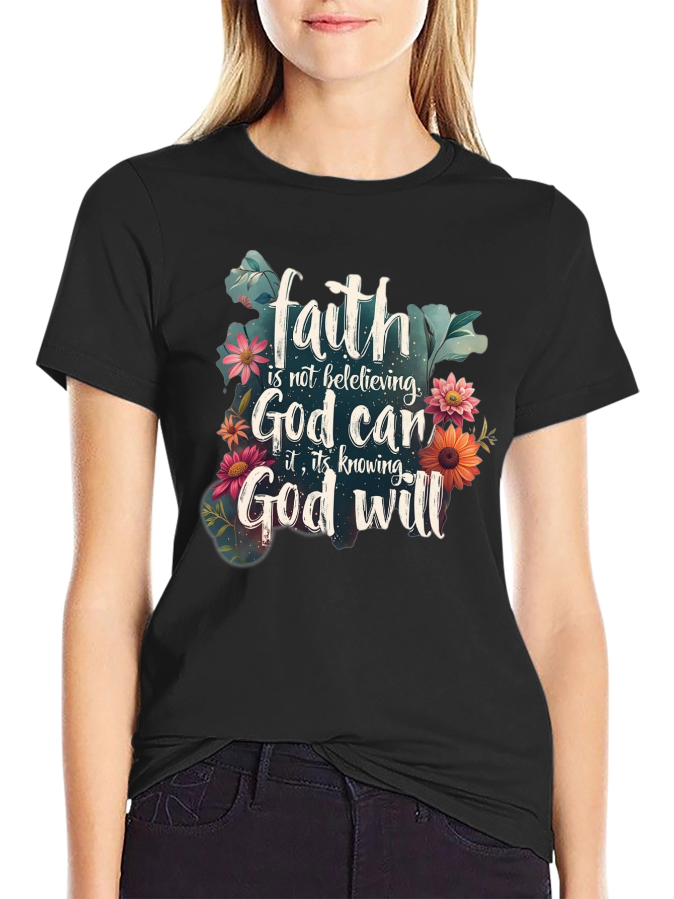 Faith God Will T-Shirt