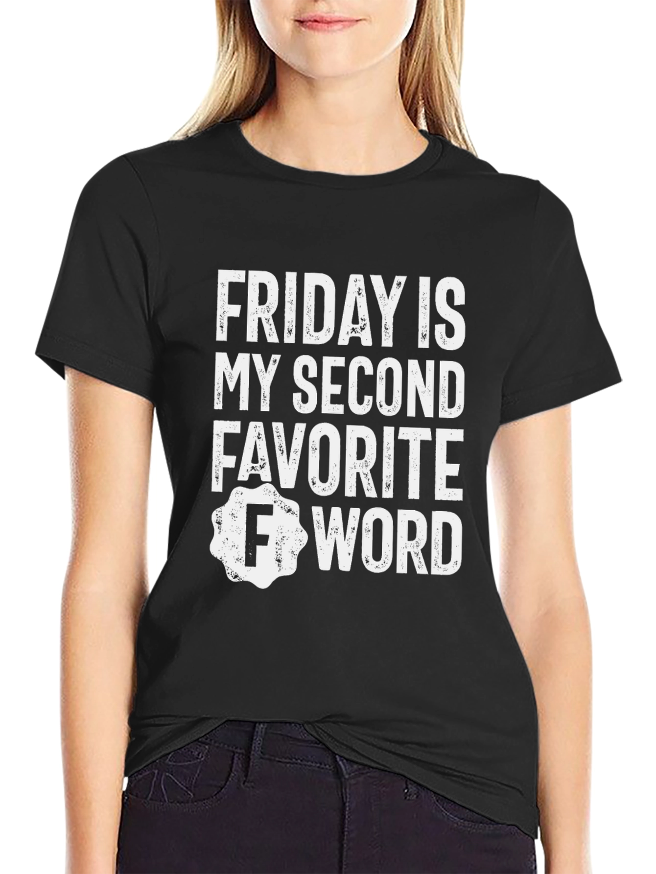 Funny Friday Second Favorite Word T-Shirt