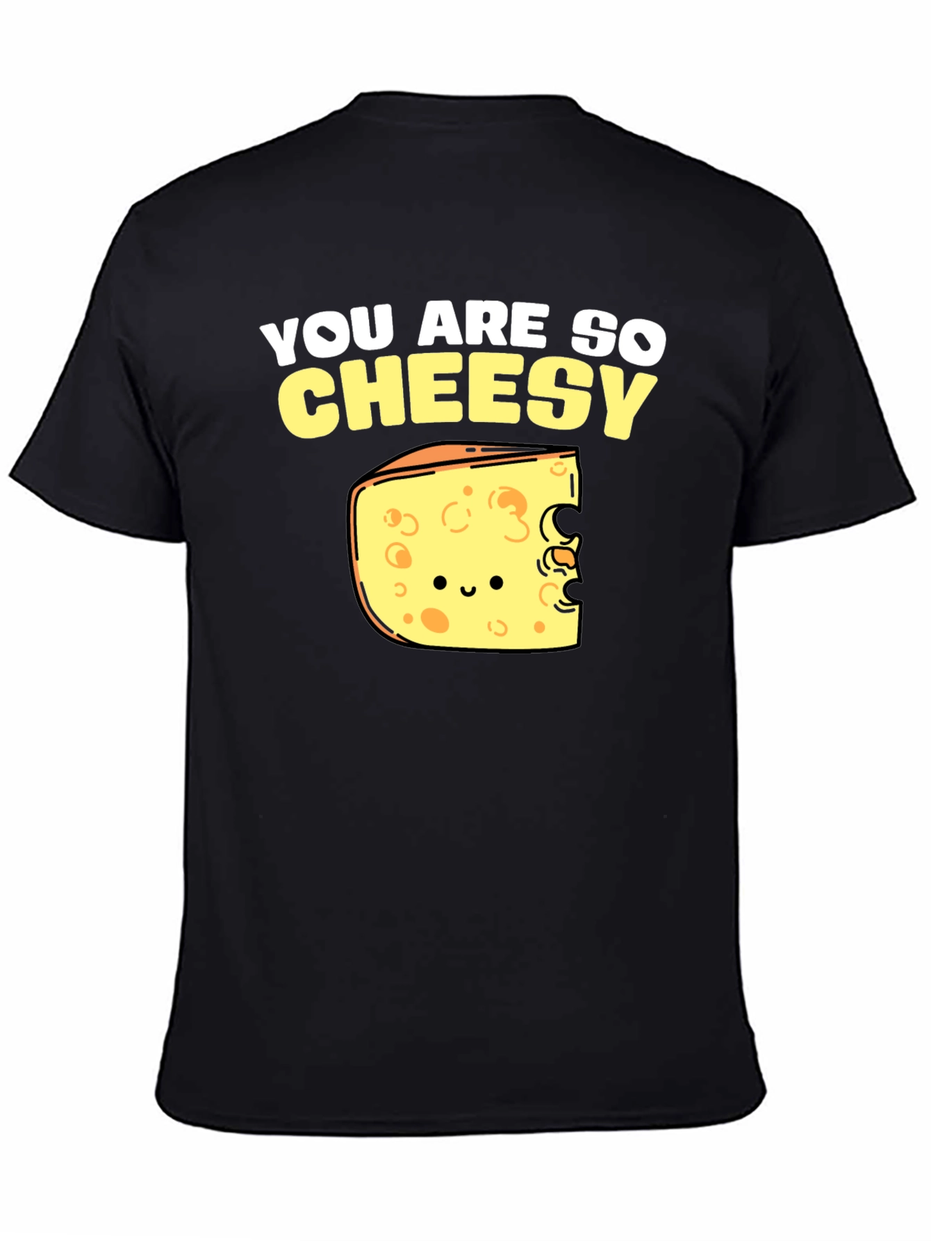 You Are So Cheesy Graphic T-Shirt