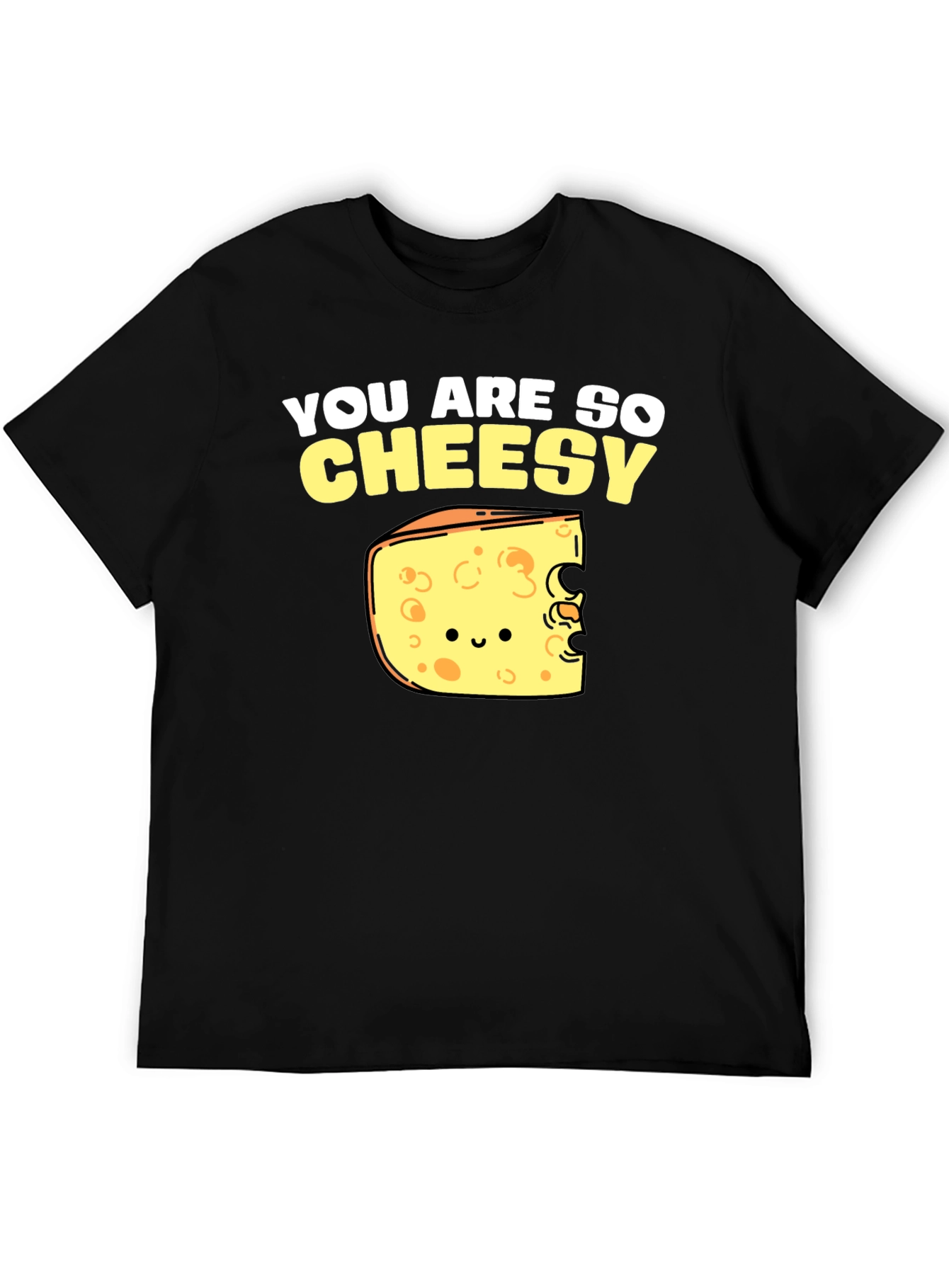 You Are So Cheesy Graphic T-Shirt