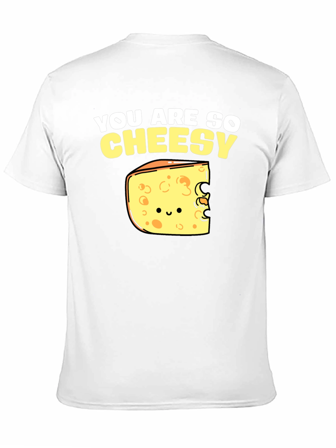 You Are So Cheesy Graphic T-Shirt