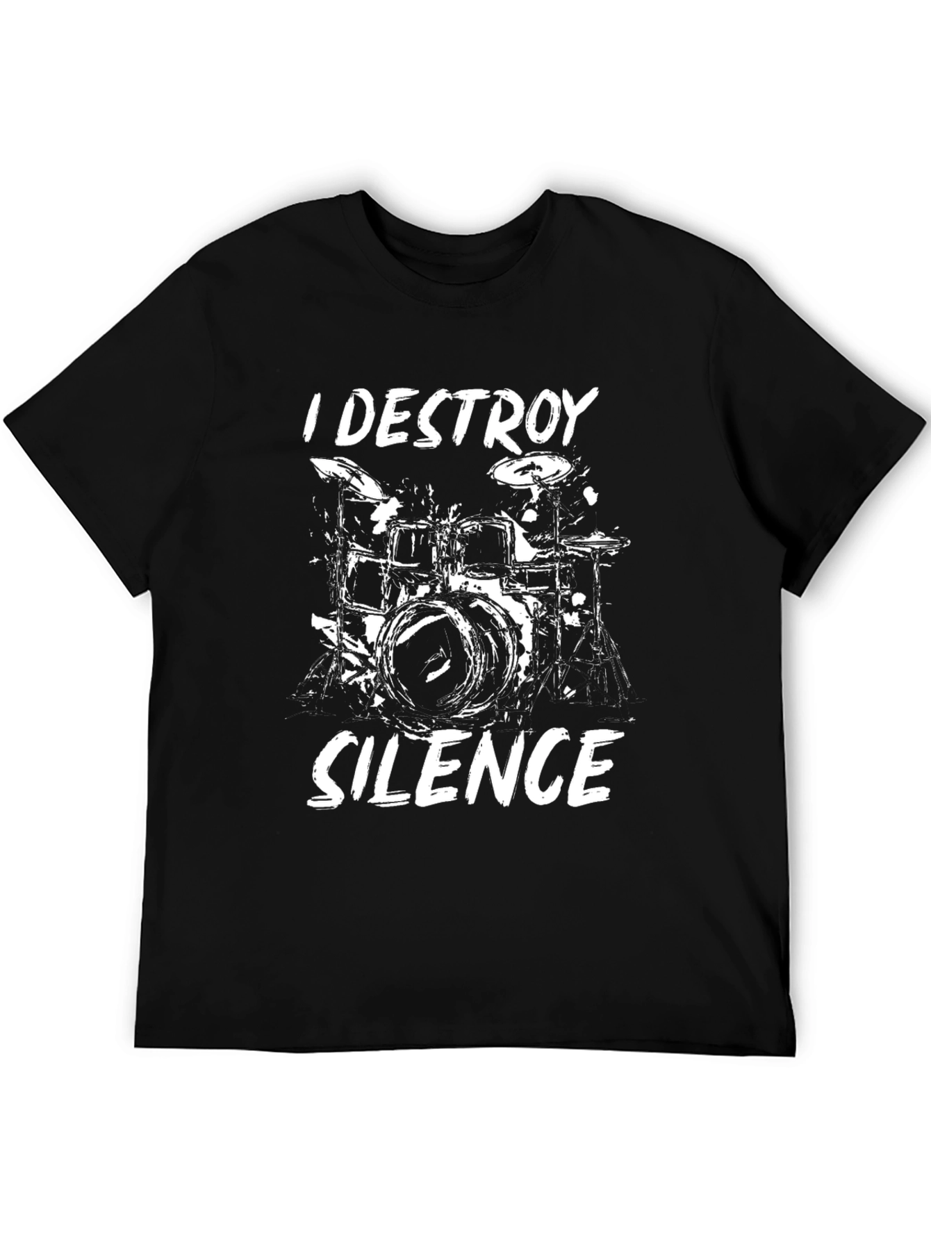 I Destroy Silence Drummer T-Shirt - Black