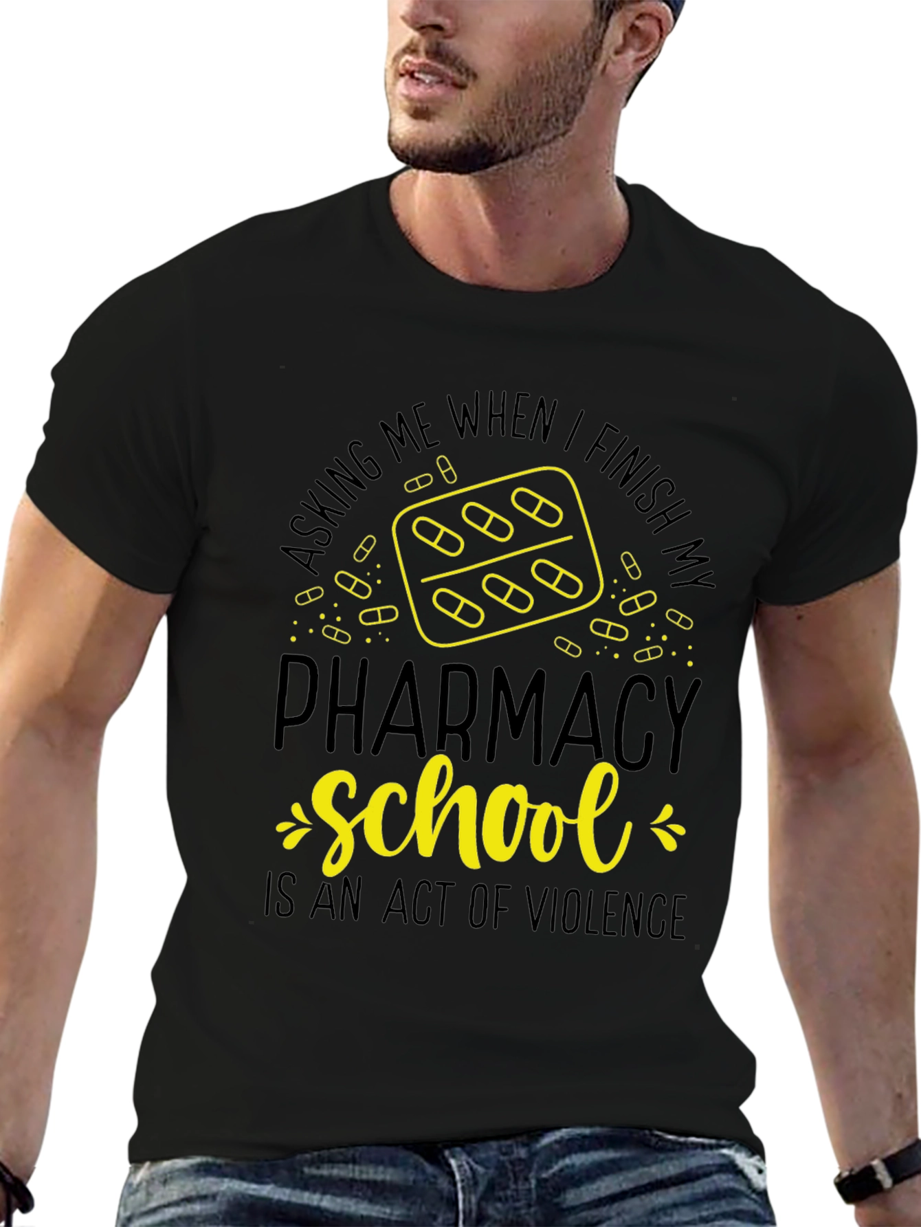 Pharmacy School T-Shirt: Act of Violence Funny Tee