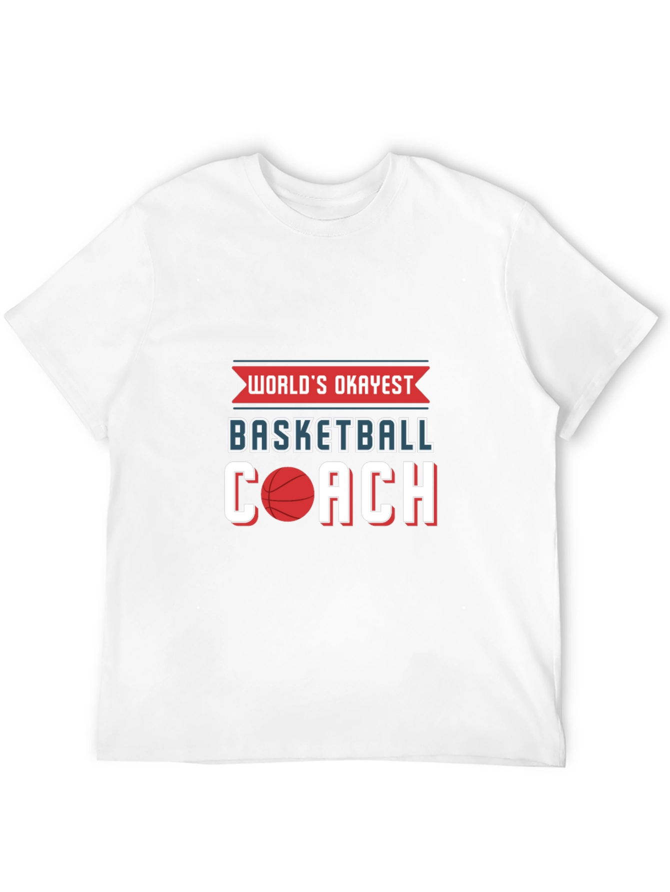 Worlds Okayest Basketball Coach T-Shirt
