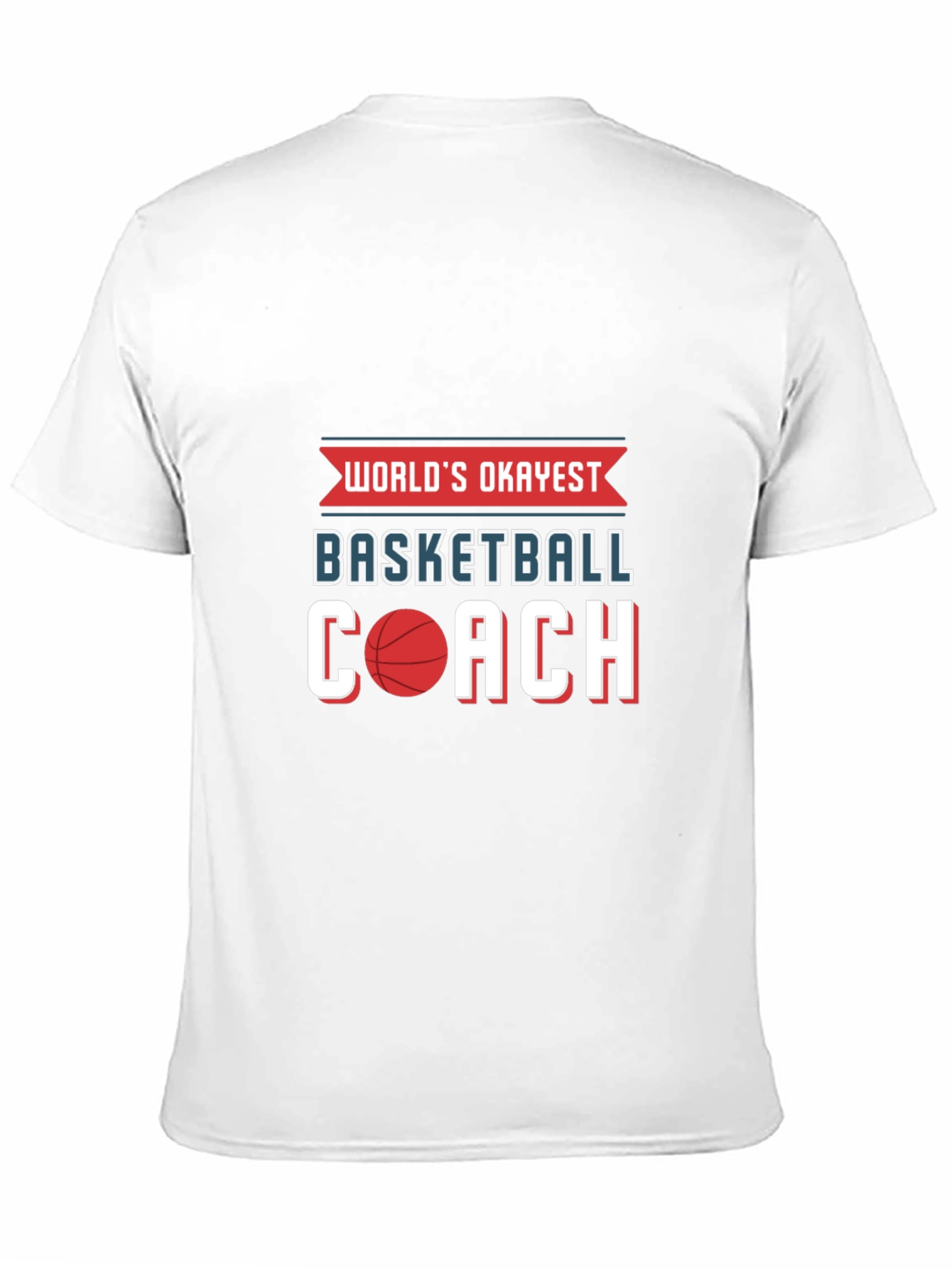 Worlds Okayest Basketball Coach T-Shirt