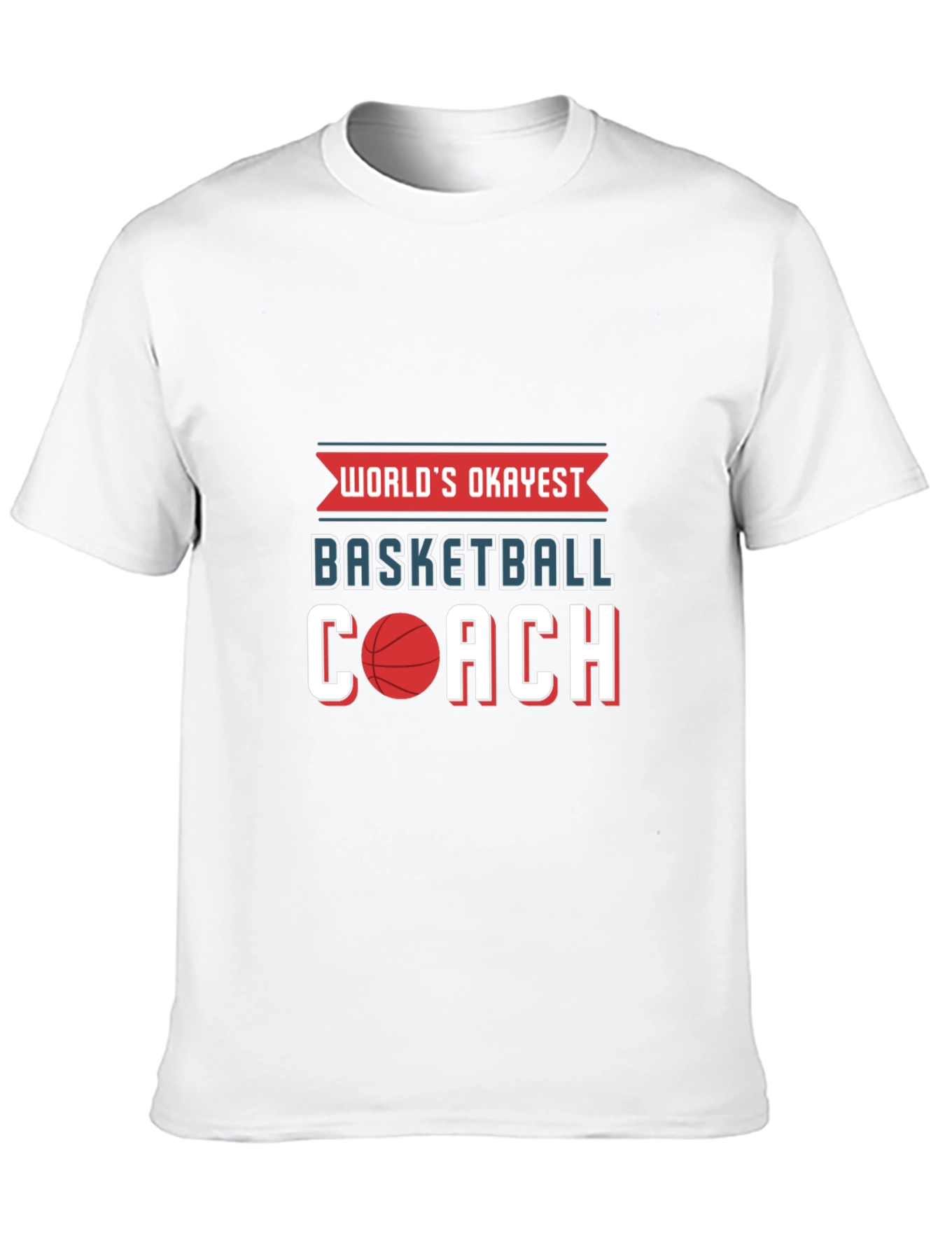 Worlds Okayest Basketball Coach T-Shirt