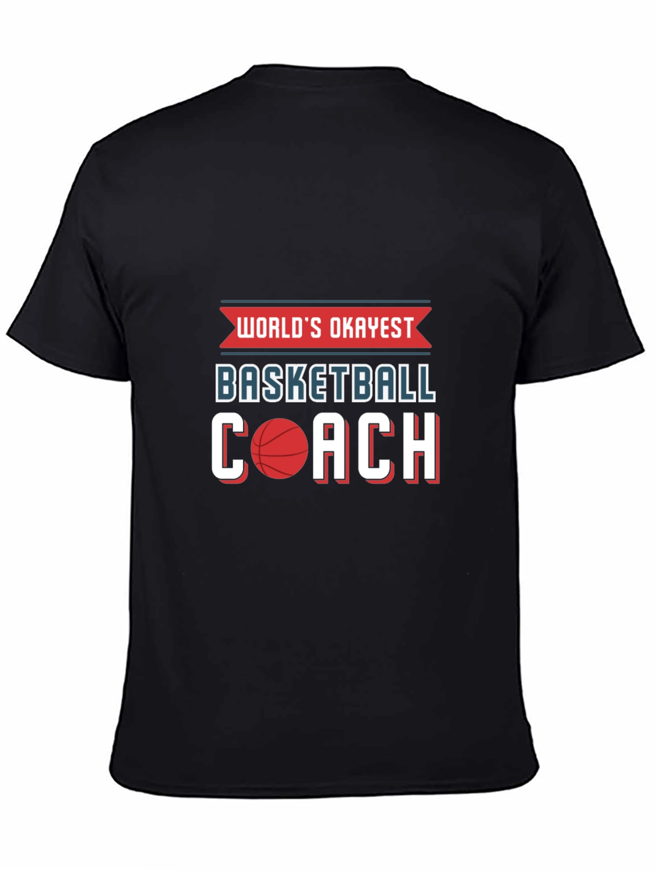 Worlds Okayest Basketball Coach T-Shirt