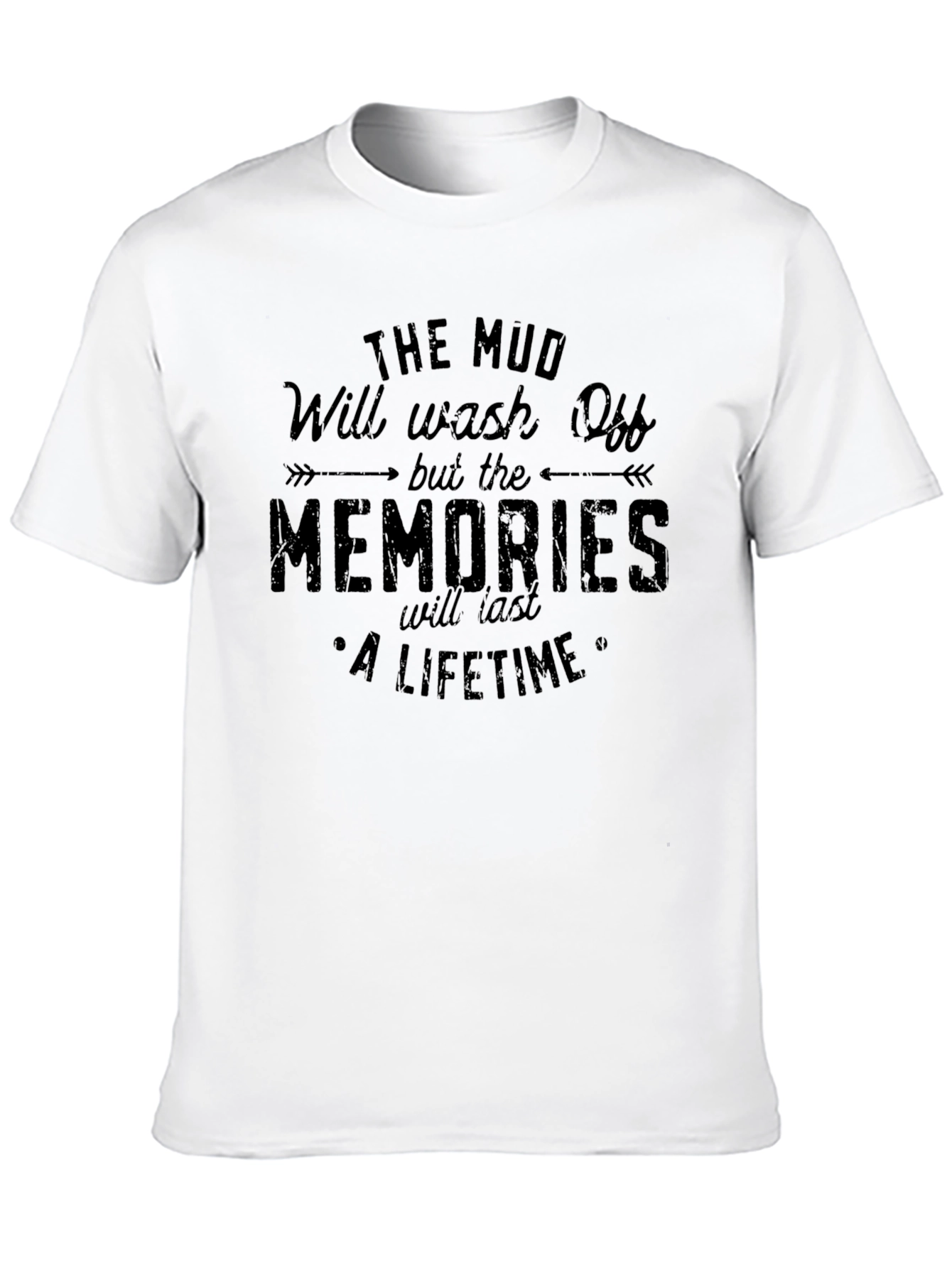Mud Memories T-Shirt - A Lifetime of Adventure