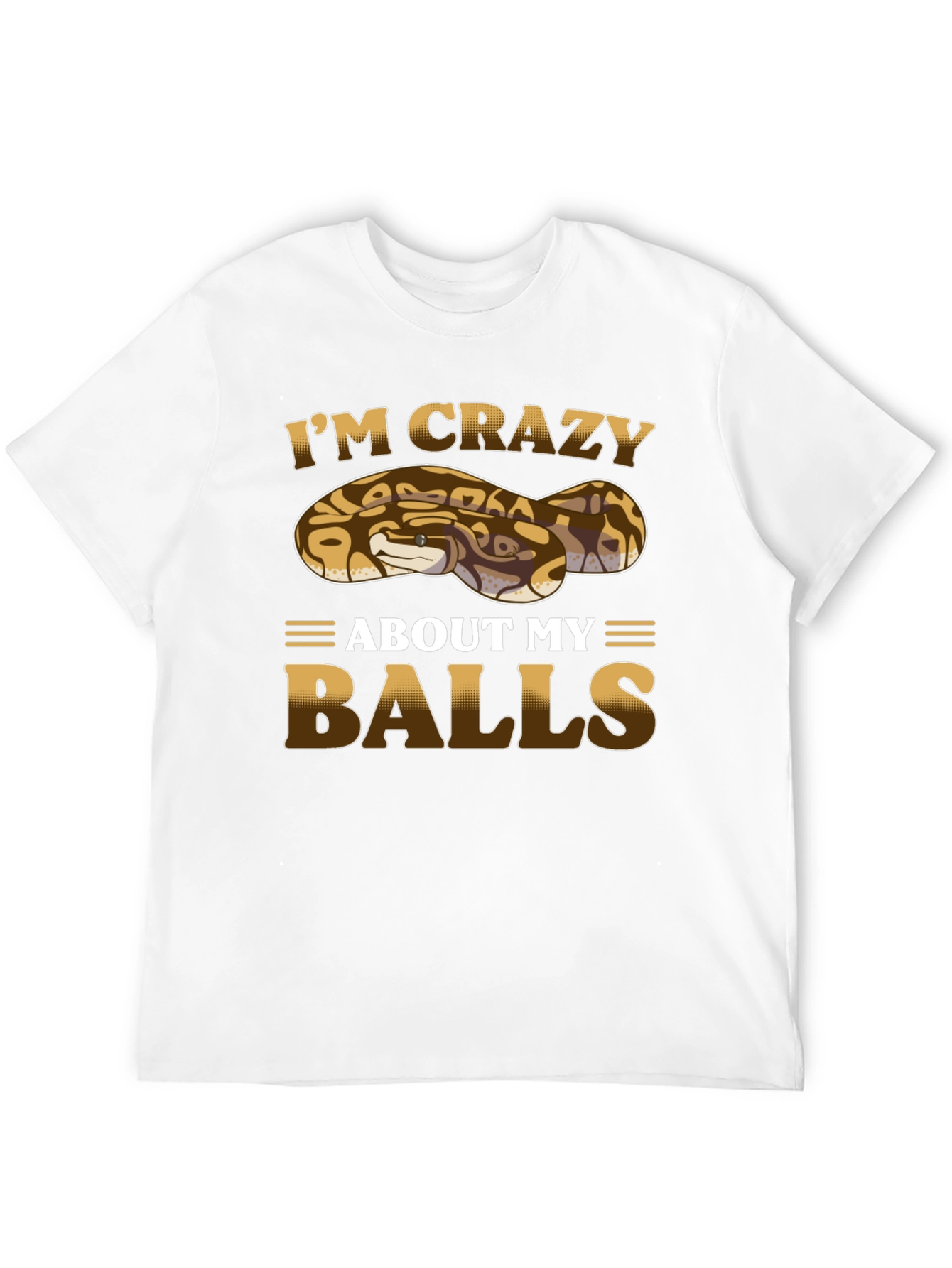 Crazy About My Balls Python Snake T-Shirt