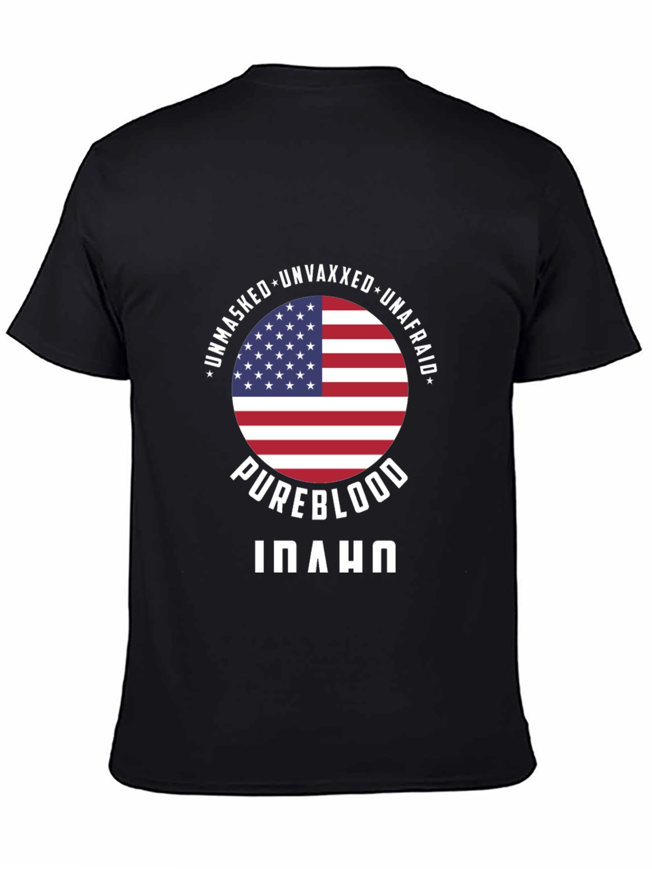 Pureblood Idaho T-Shirt: Unmasked Unvaxxed Unafraid