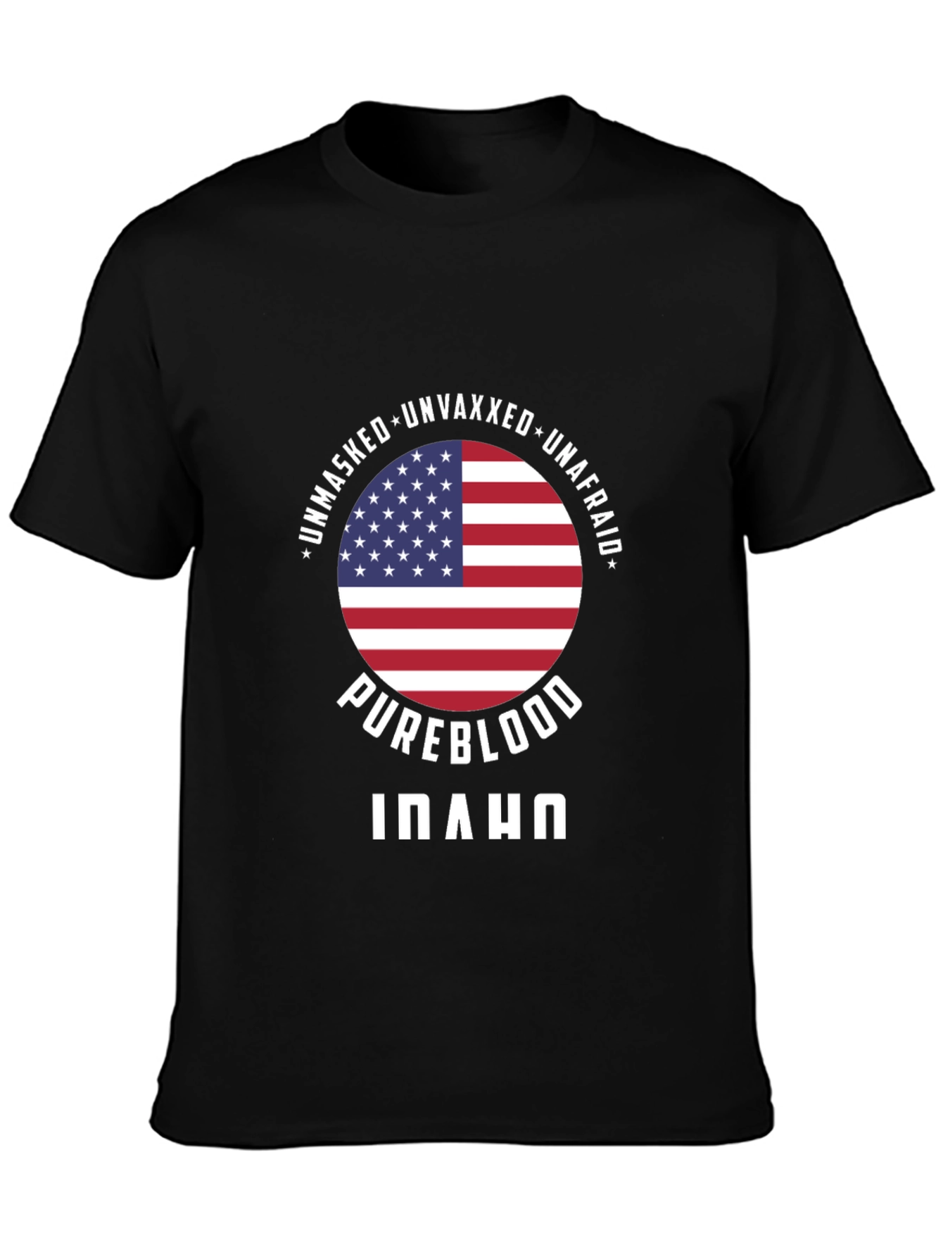 Pureblood Idaho T-Shirt: Unmasked Unvaxxed Unafraid