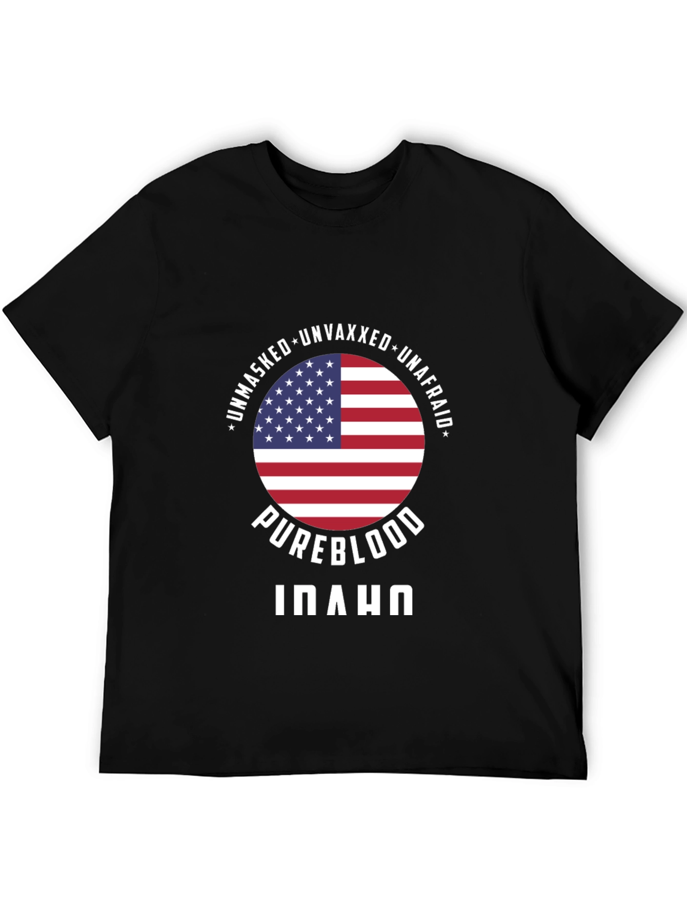 Pureblood Idaho T-Shirt: Unmasked Unvaxxed Unafraid