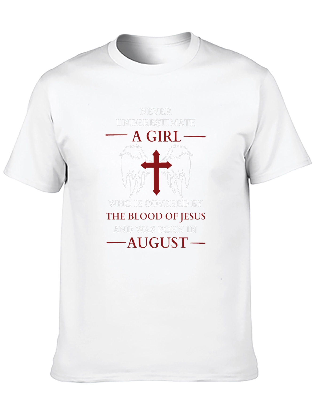 Never Underestimate A Girl Born in August T-Shirt