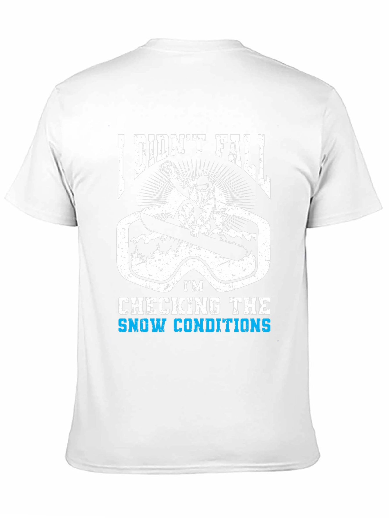 Snow Conditions T-Shirt: Funny Winter Sports Tee