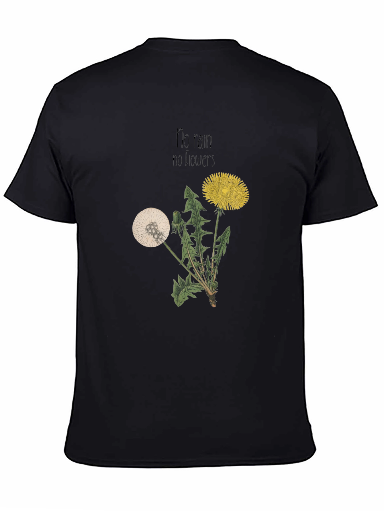 Dandelion Graphic Tee - No Rain No Flowers T-Shirt
