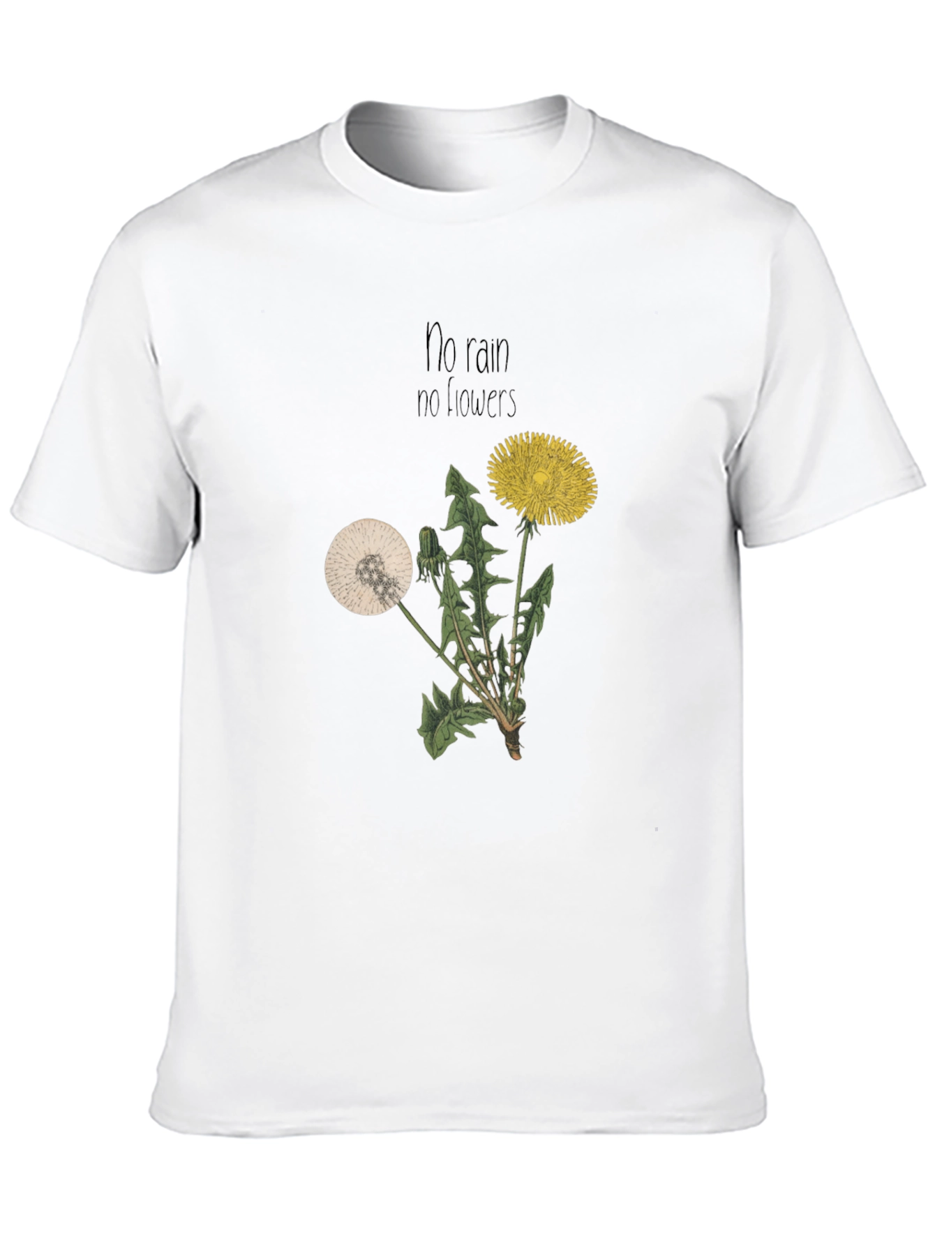 Dandelion Graphic Tee - No Rain No Flowers T-Shirt