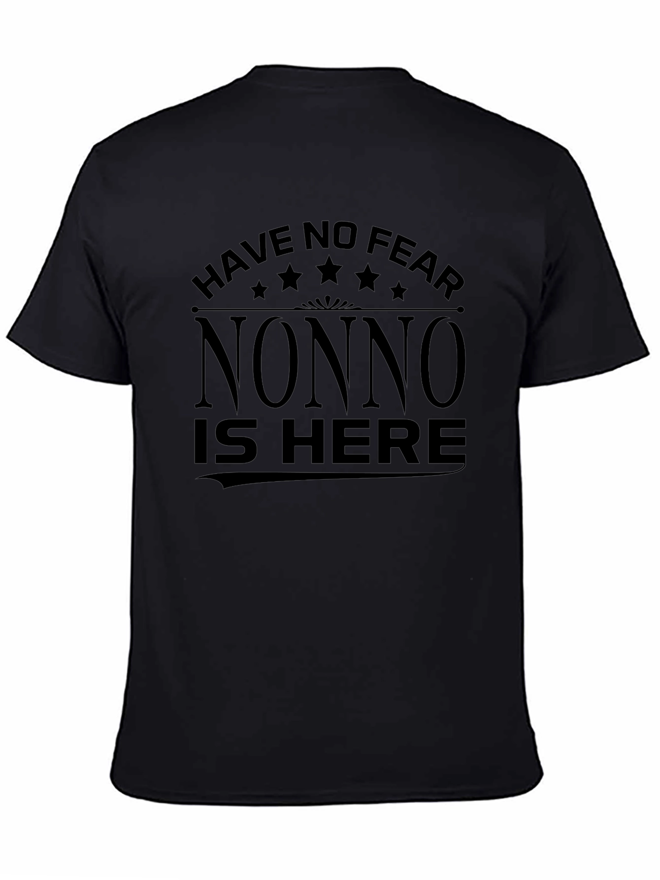 Have No Fear Nonno Is Here T-Shirt - Black