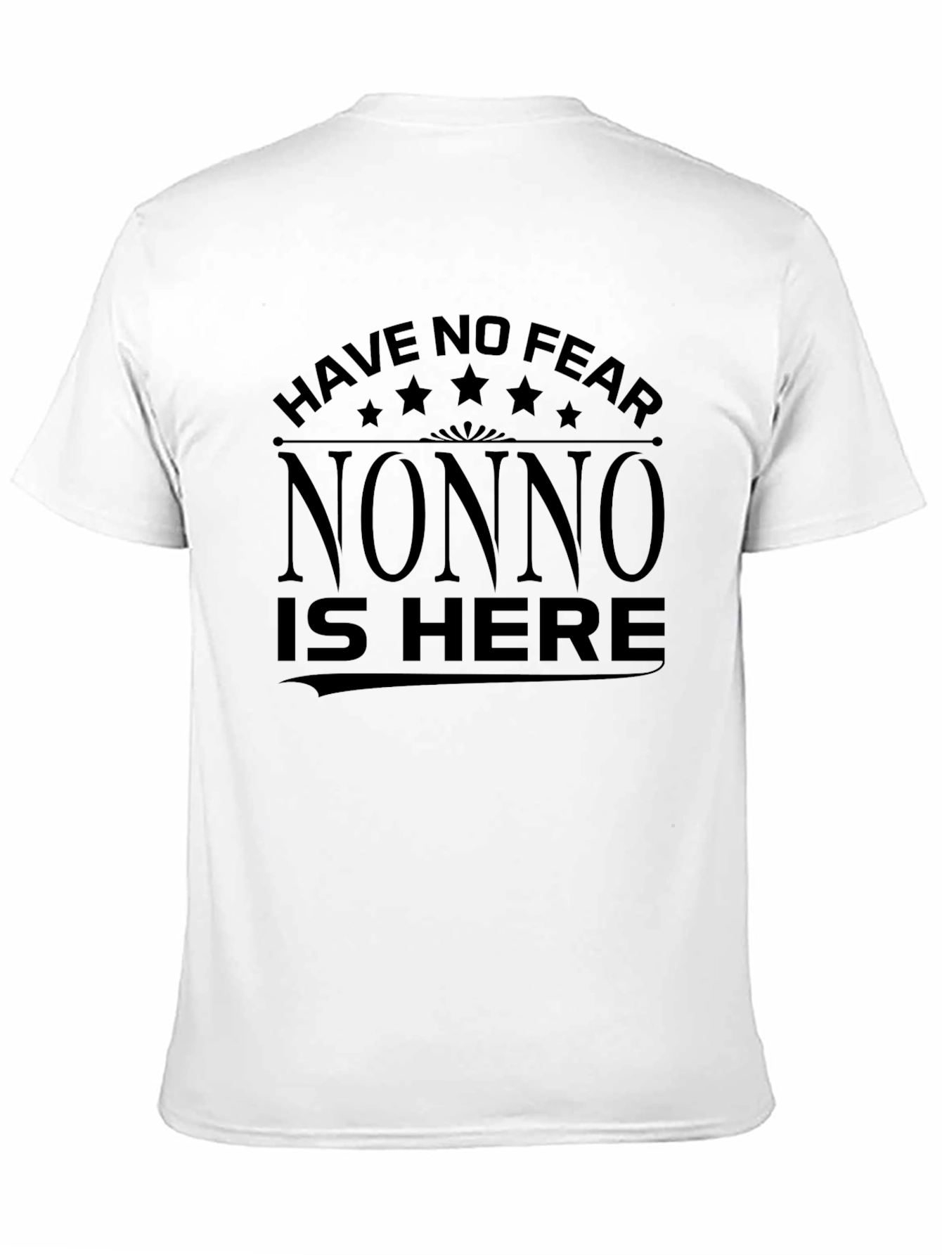 Have No Fear Nonno Is Here T-Shirt - Black