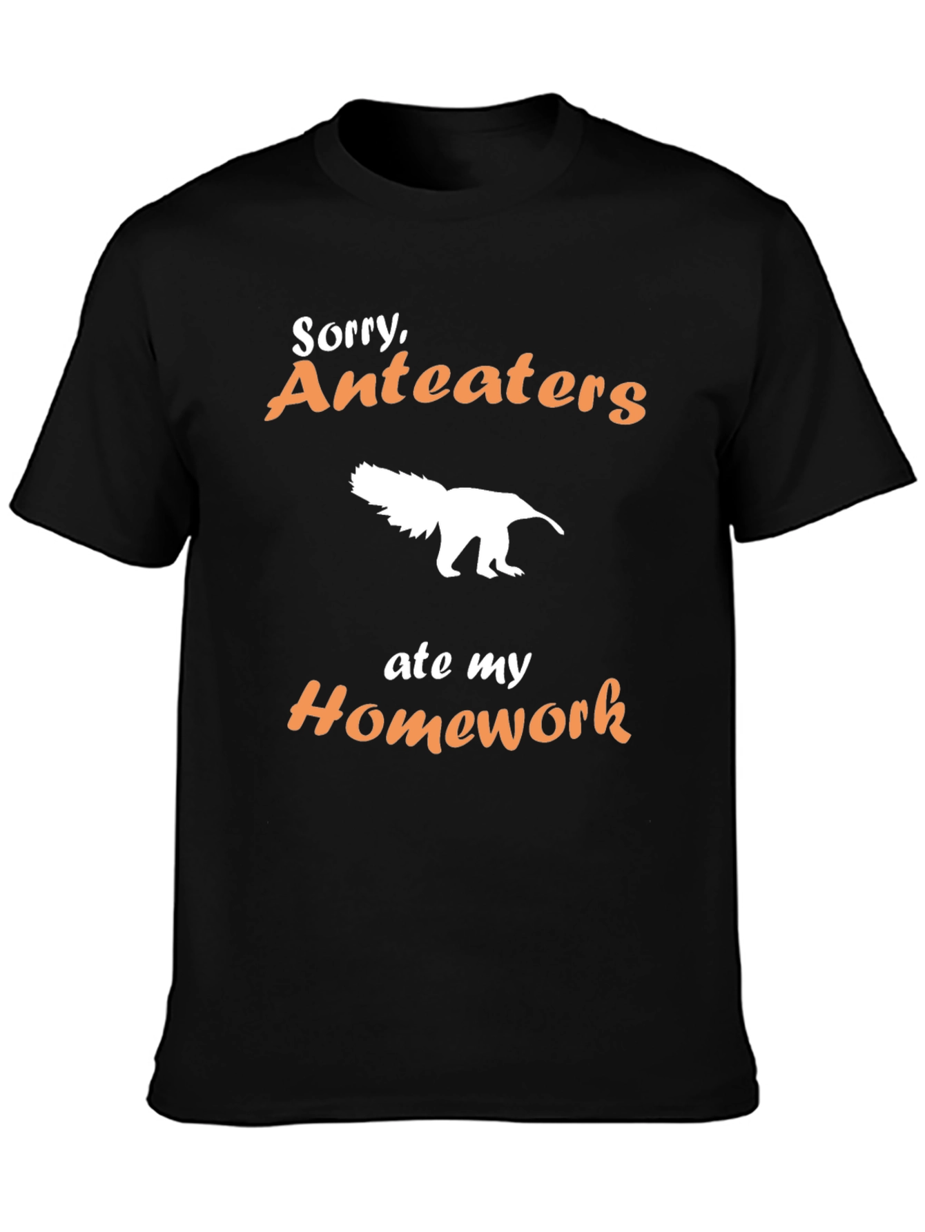 Sorry Anteaters Ate My Homework T-Shirt