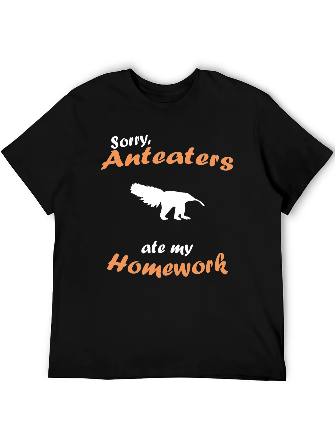 Sorry Anteaters Ate My Homework T-Shirt