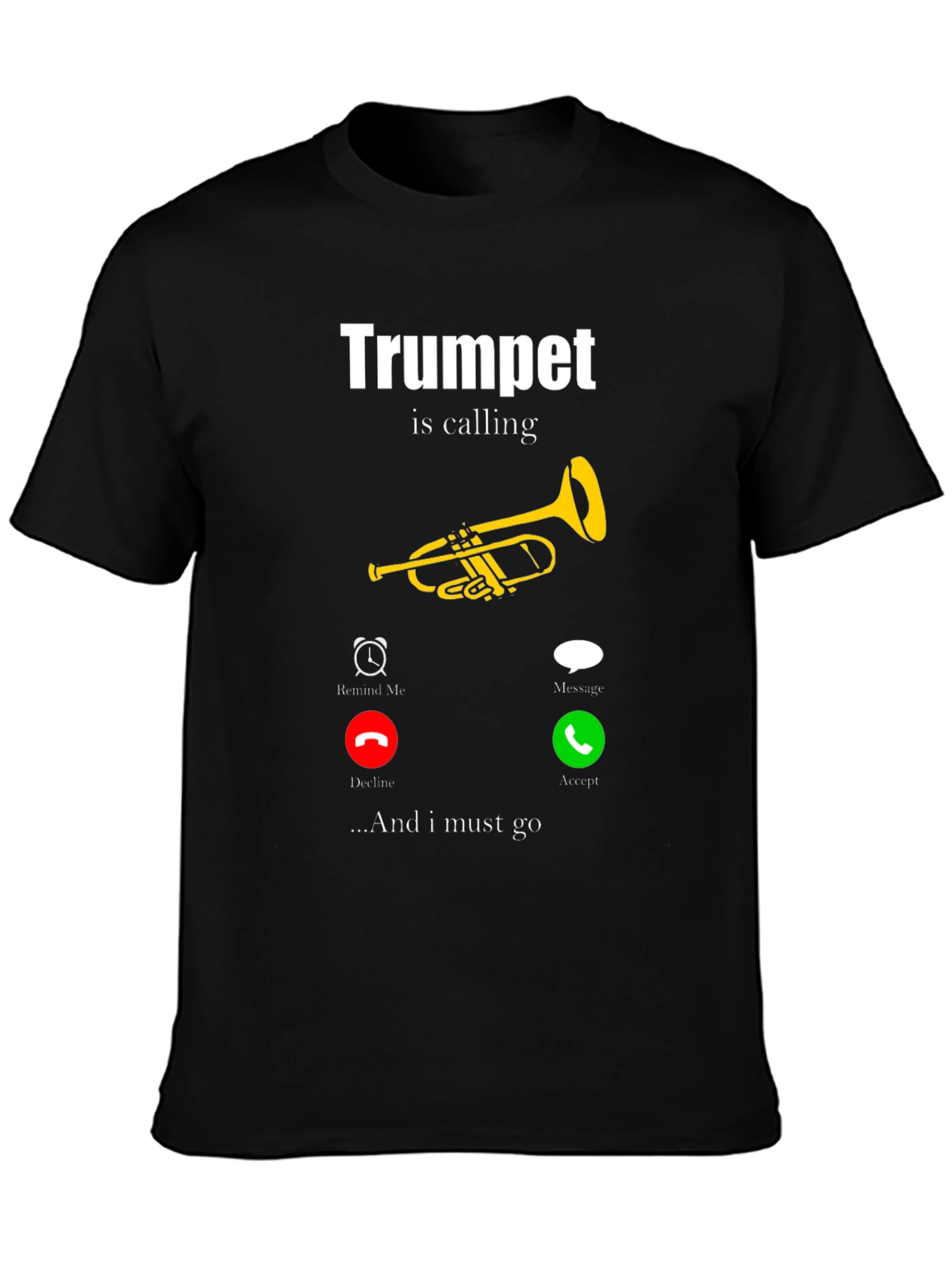 Trumpet is Calling Funny Musician T-Shirt