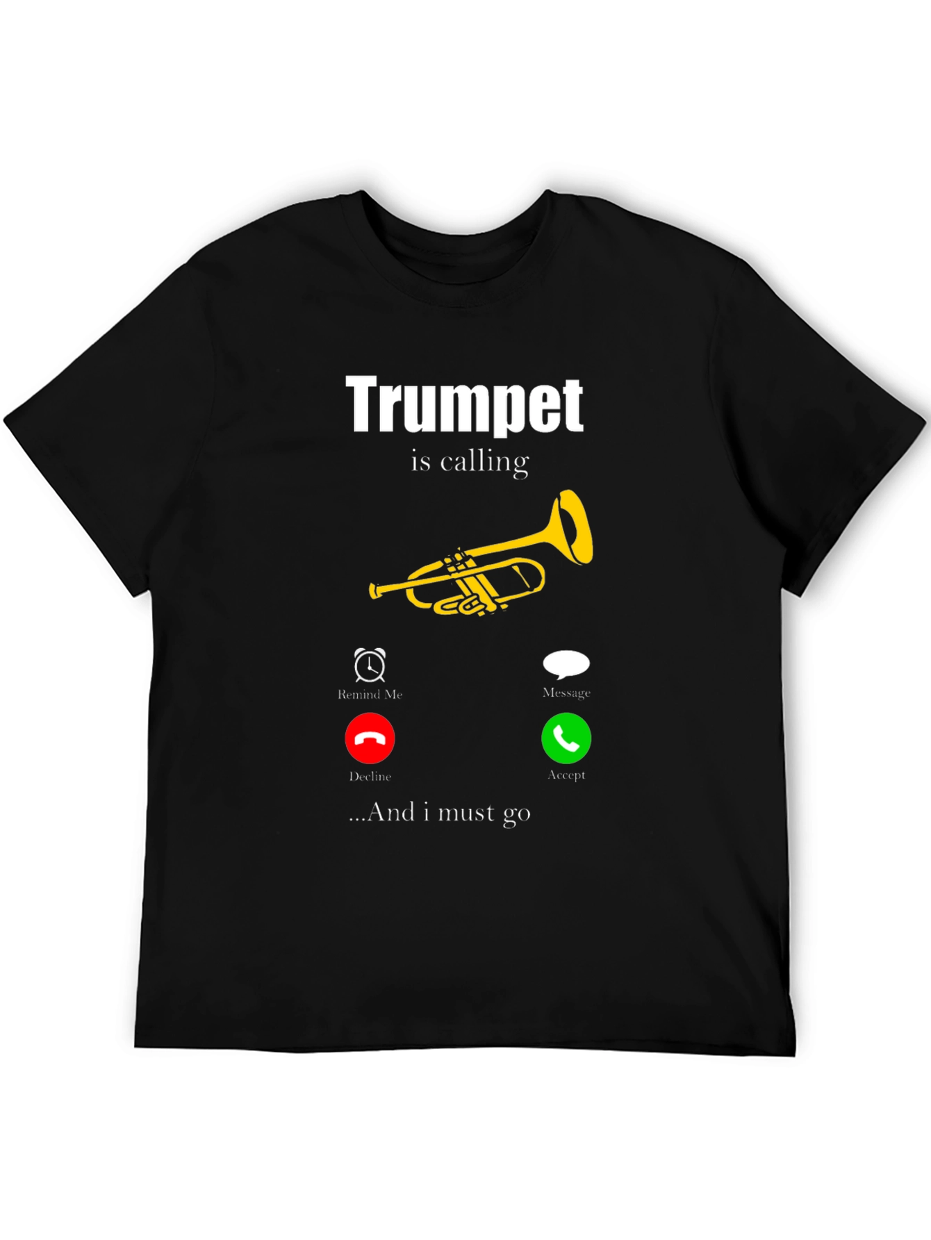 Trumpet is Calling Funny Musician T-Shirt