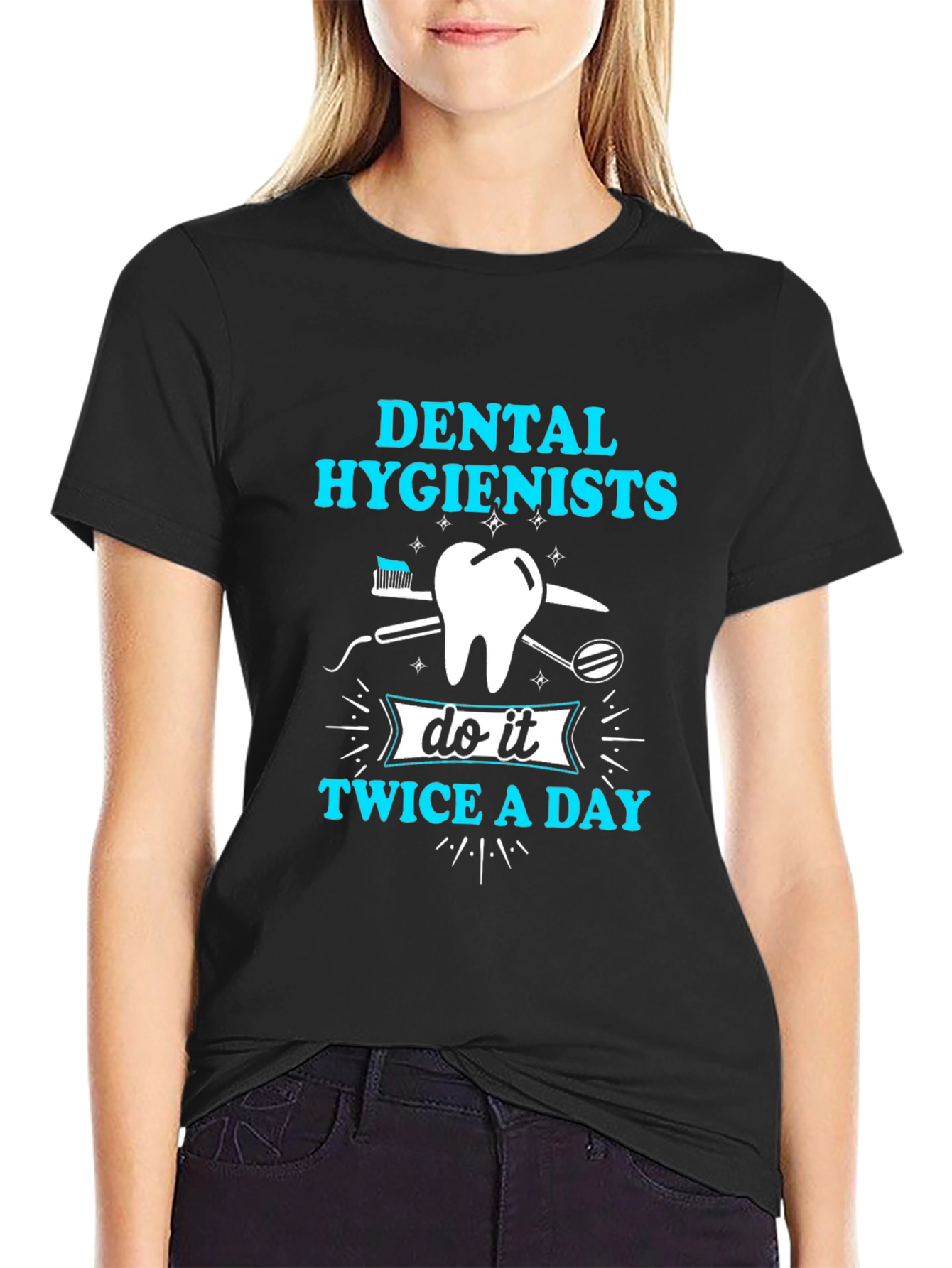 Dental Hygienist T-Shirt: Twice A Day Design