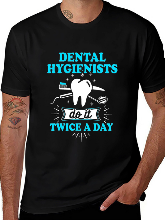 Dental Hygienist T-Shirt: Twice A Day Design