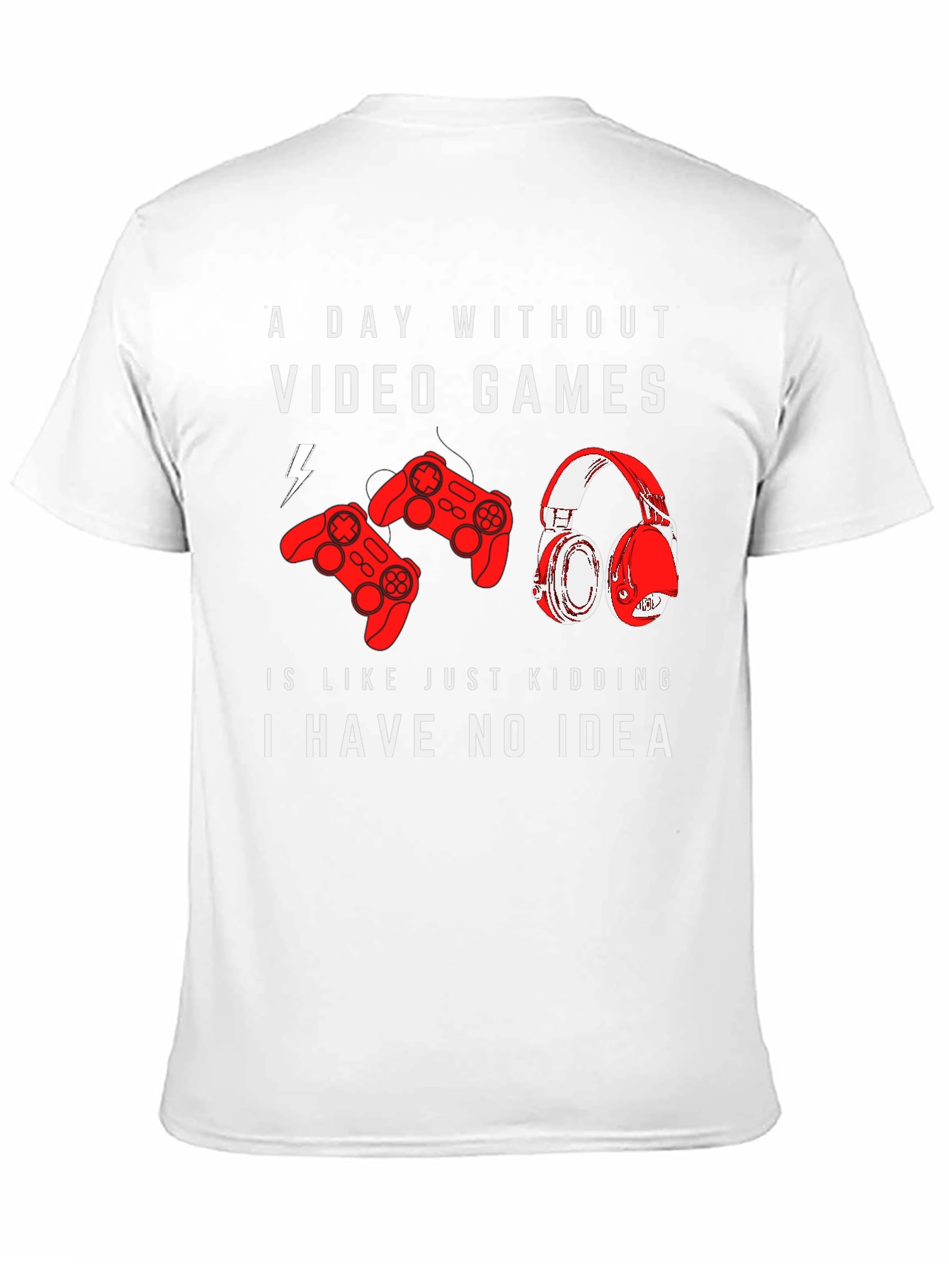 Video Game T-Shirt - A Day Without Video Games