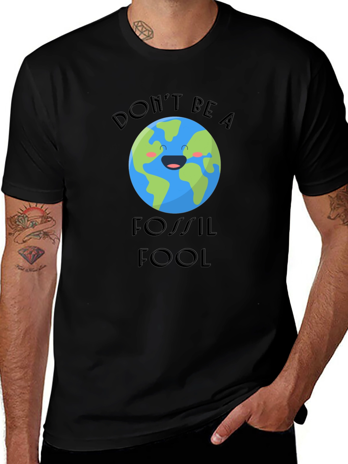Eco-Friendly Dont Be A Fossil Fool T-Shirt