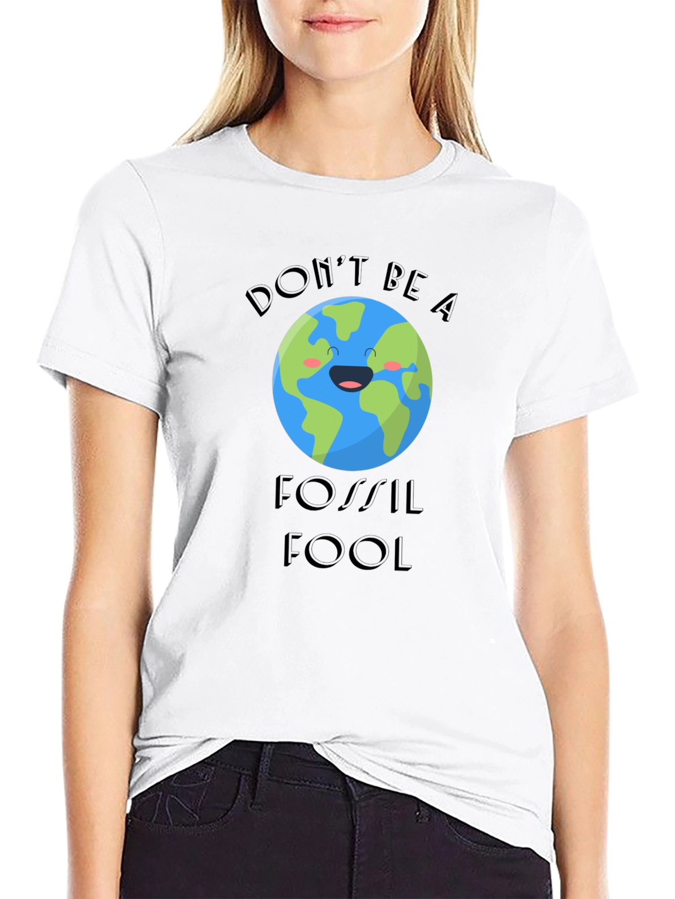 Eco-Friendly Dont Be A Fossil Fool T-Shirt
