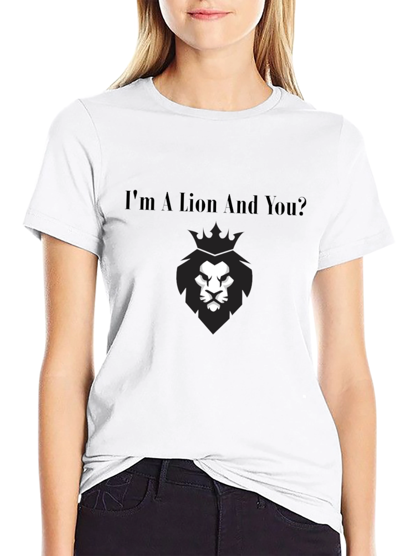 Im A Lion And You? Graphic Tee