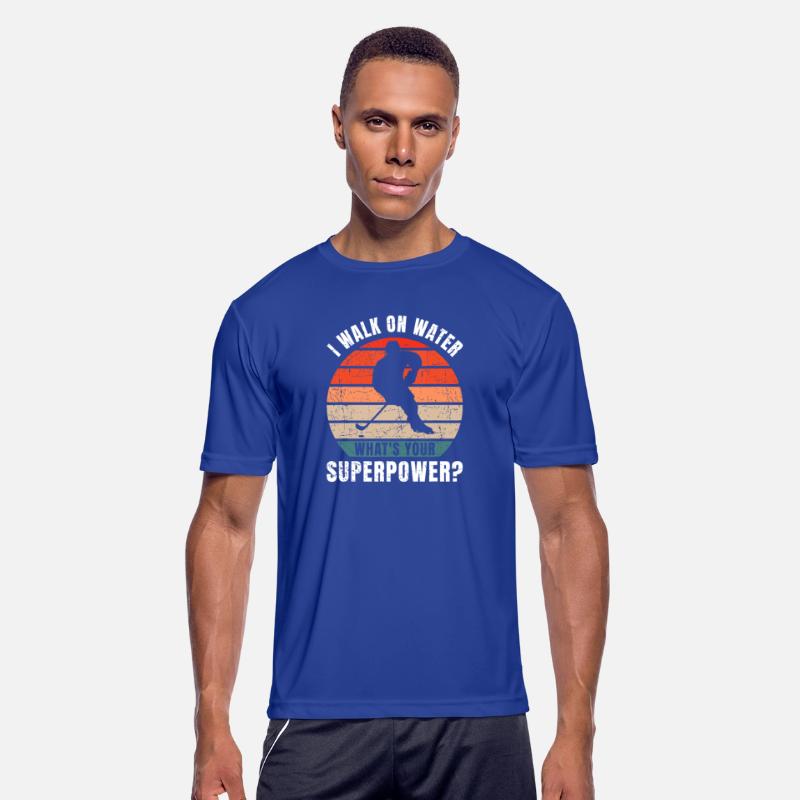 Ice Hockey I Walk On Water Whats Your Superpower R