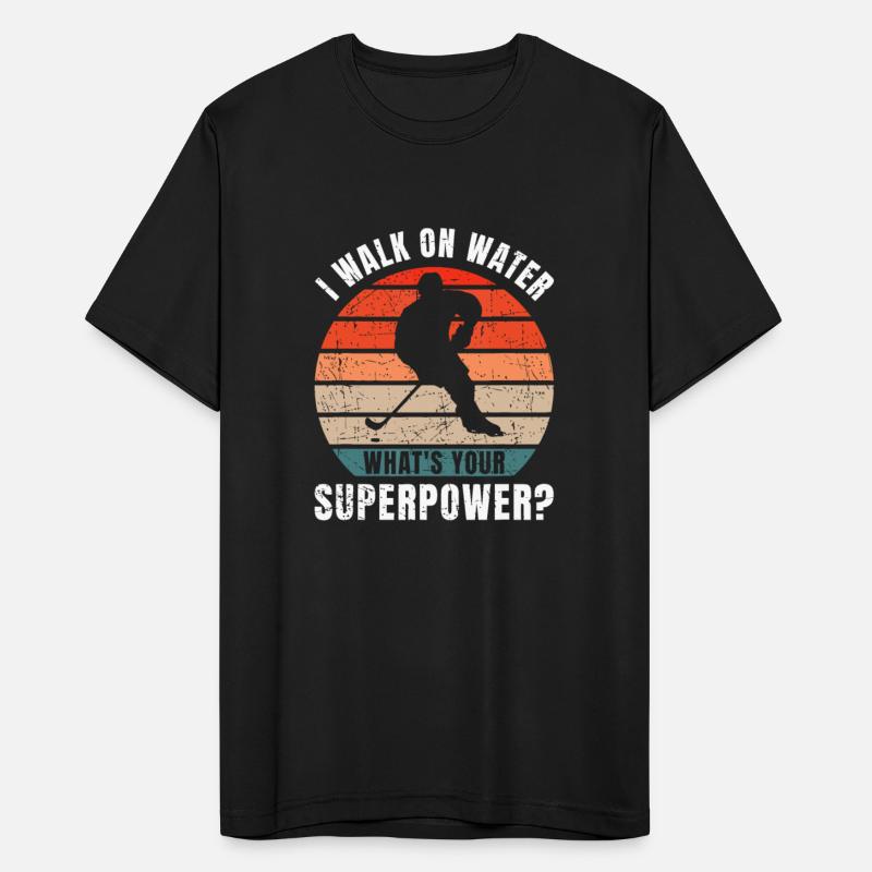Ice Hockey I Walk On Water Whats Your Superpower R