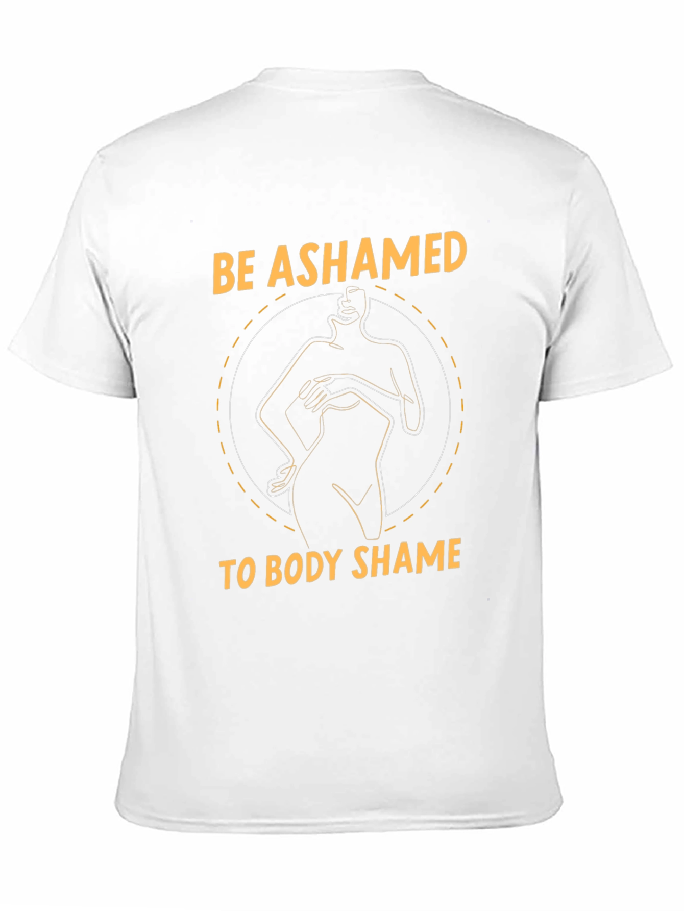 Be Ashamed to Body Shame Unisex Black T-Shirt