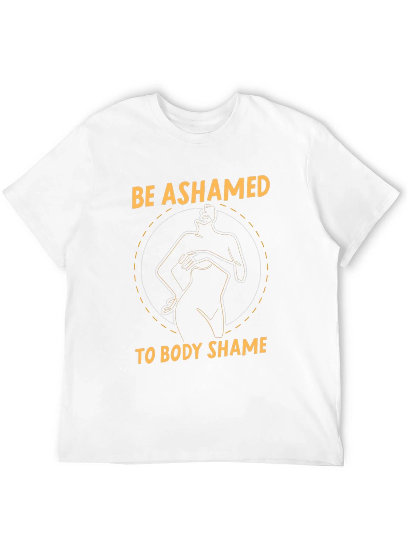 Be Ashamed to Body Shame Unisex Black T-Shirt