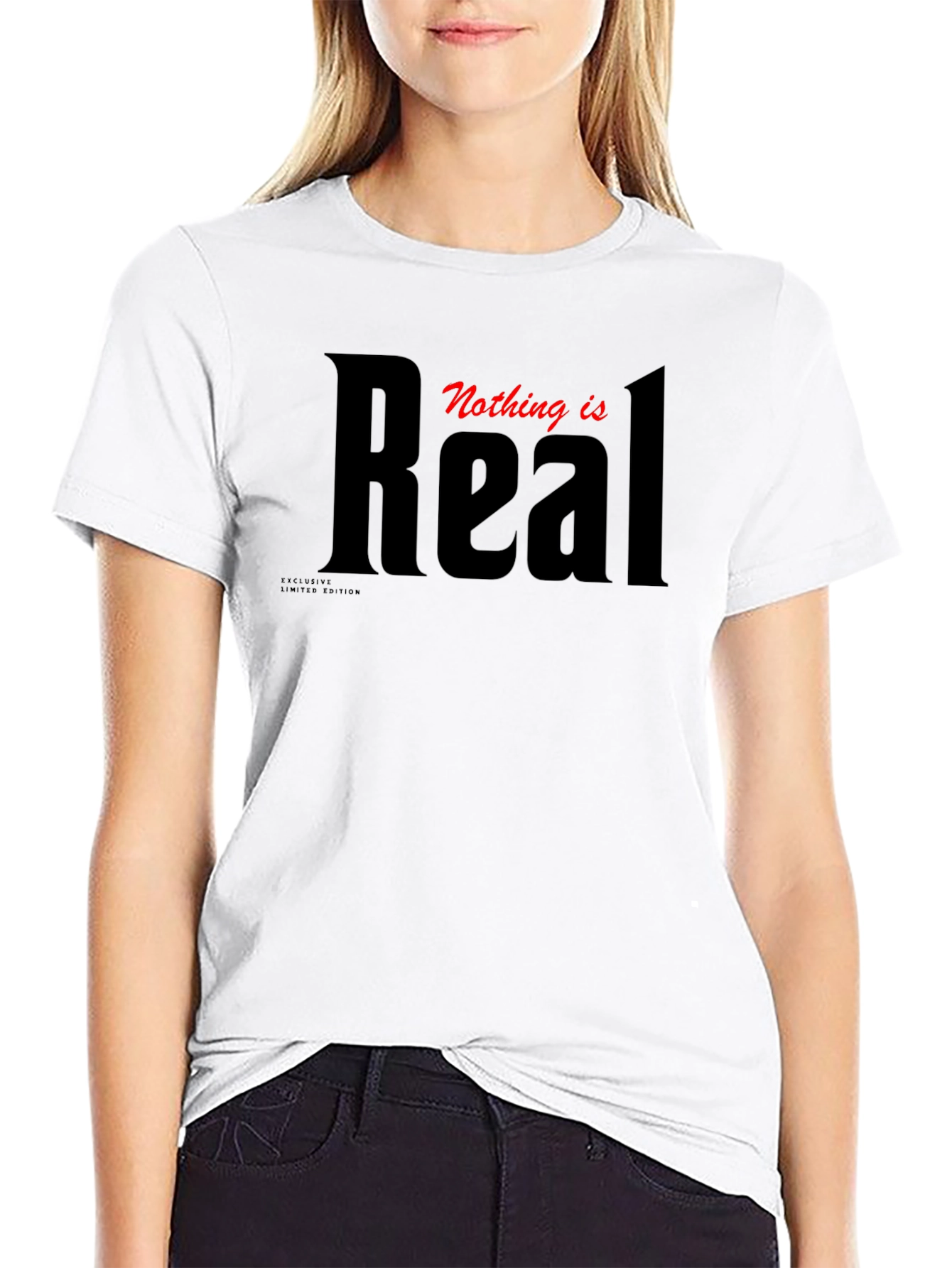 Nothing Is Real Graphic T-Shirt - Premium Cotton Tee