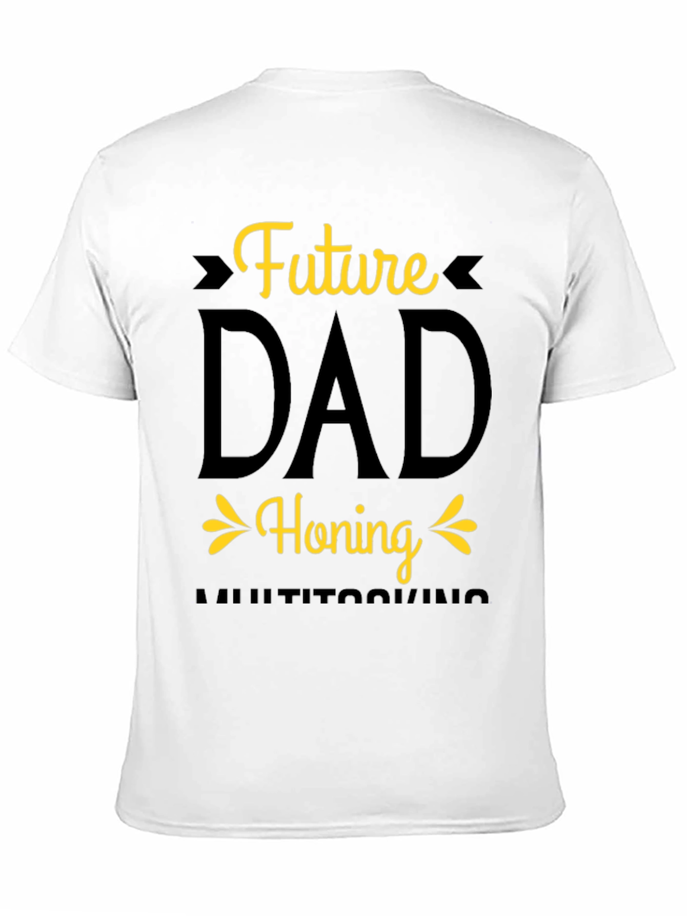 Future Dad Honing Multitasking T-Shirt