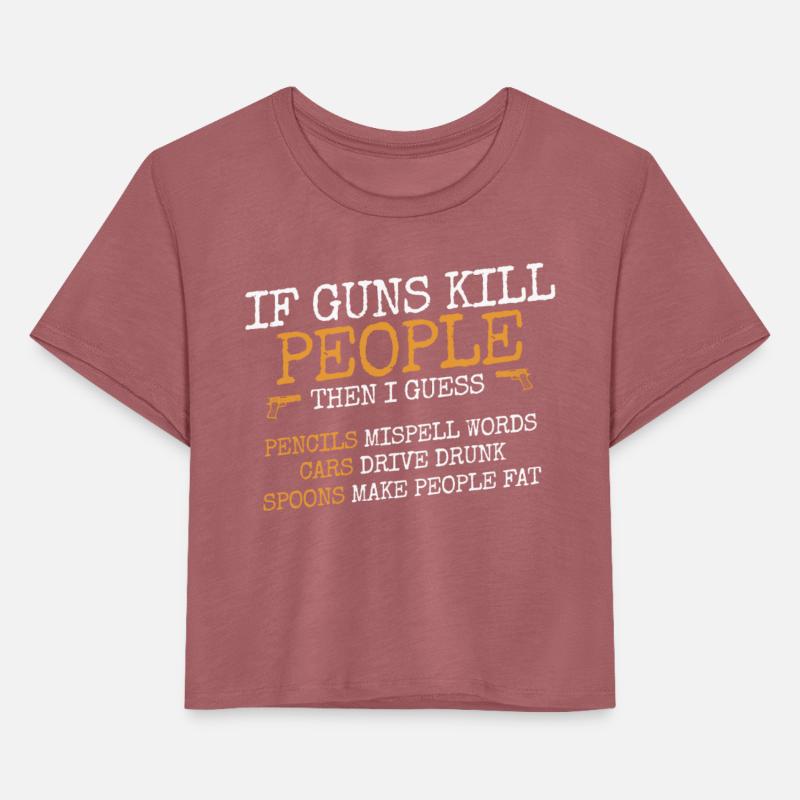 If guns kill people, Ammo & Gun Lover Gift