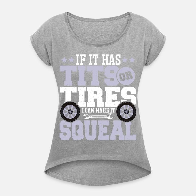 If It Has Tits Or Tires I Can Make It Squeal Car