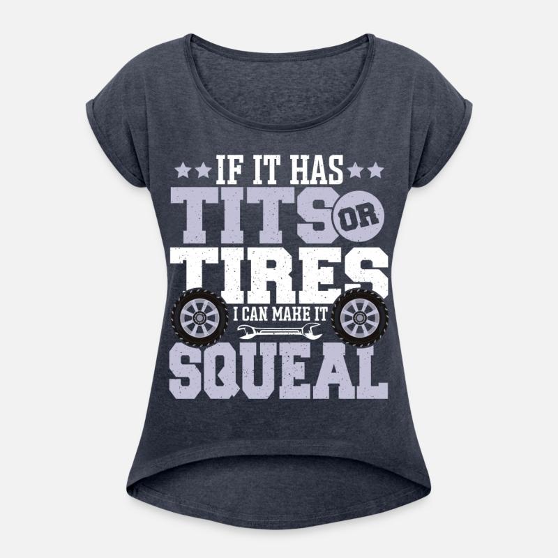 If It Has Tits Or Tires I Can Make It Squeal Car