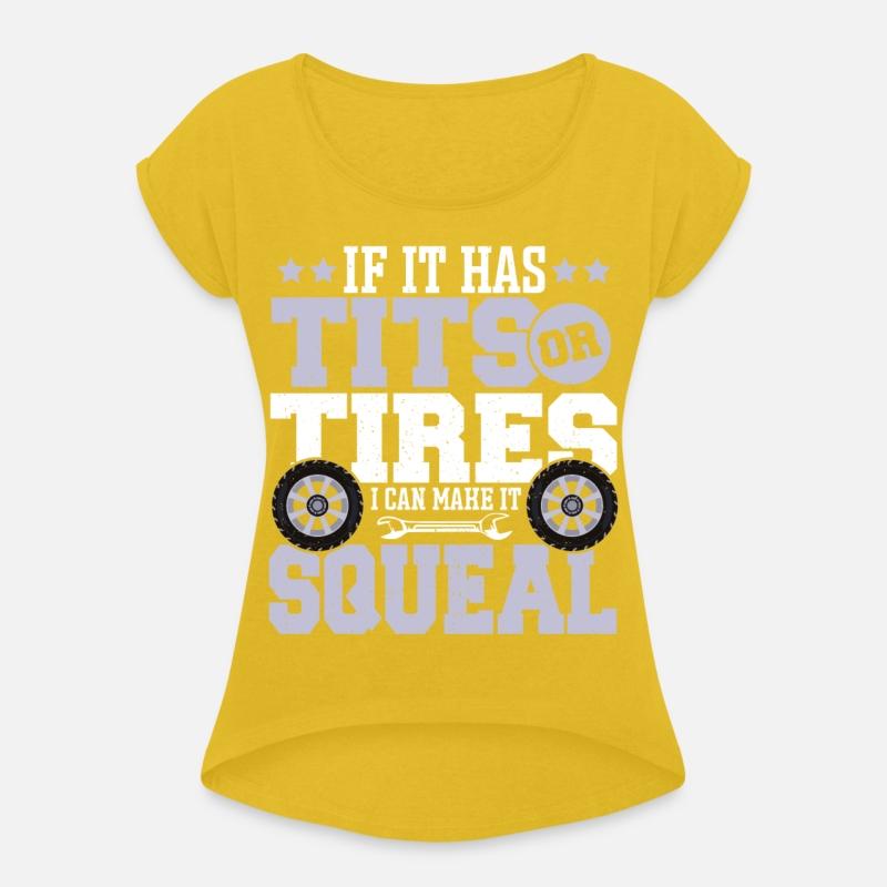 If It Has Tits Or Tires I Can Make It Squeal Car