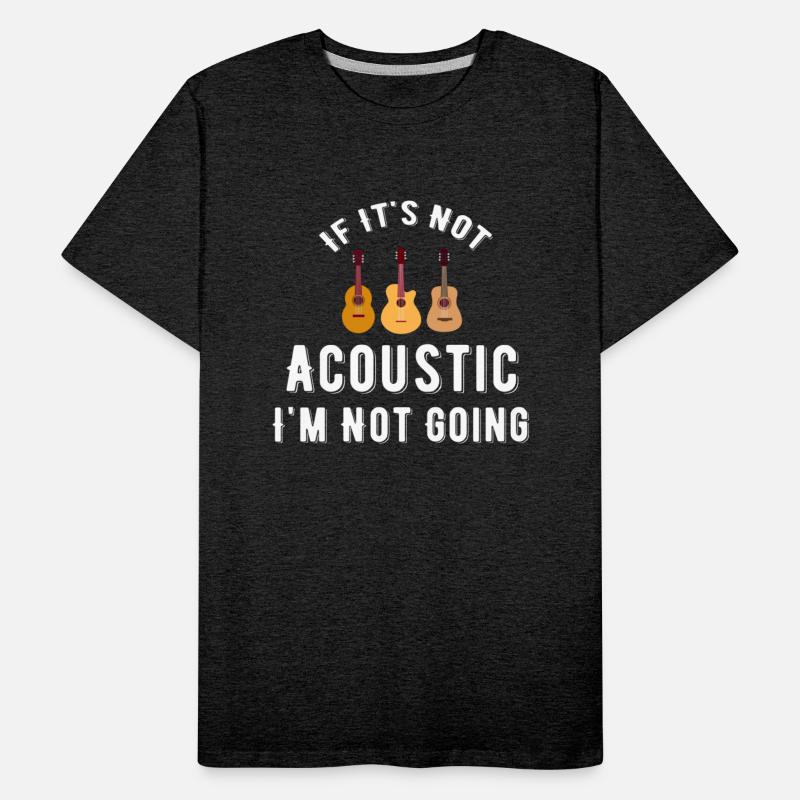 If It's Not Acoustic I'm Not Going Guitar Band