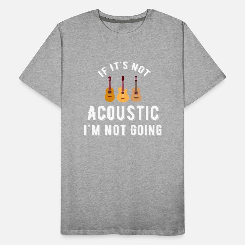 If It's Not Acoustic I'm Not Going Guitar Band
